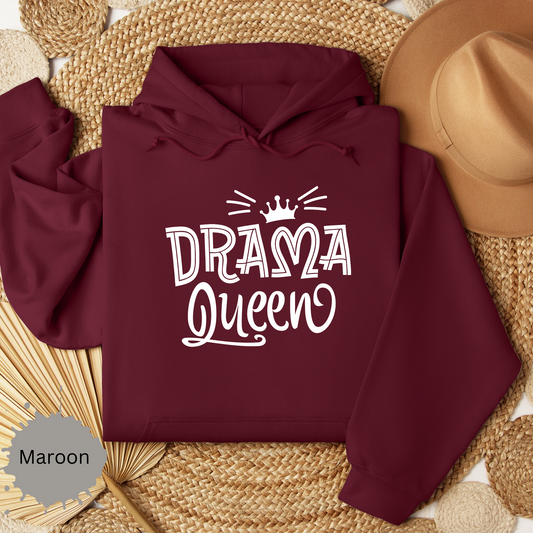 Drama Queen Hooded Sweatshirt