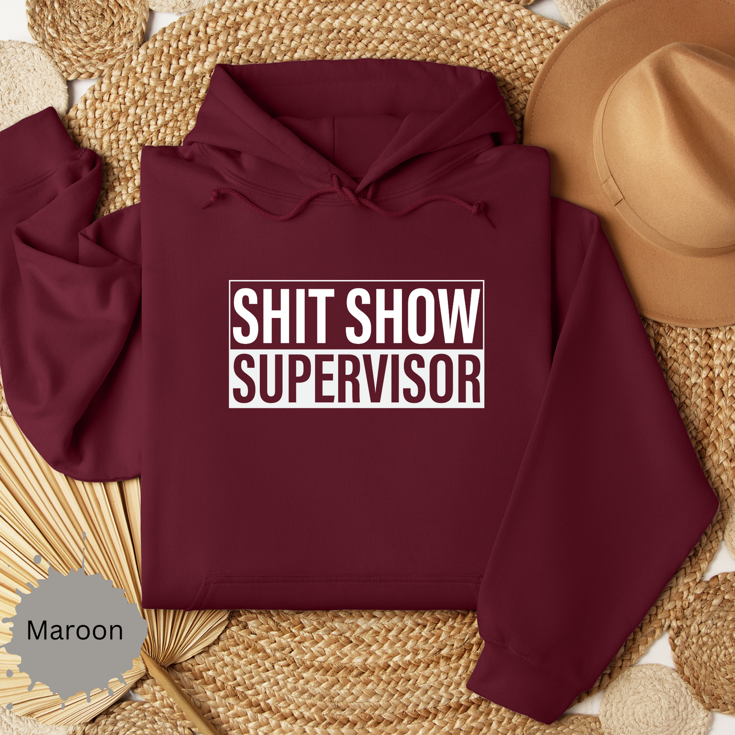Shit Show Supervisor Hooded Sweatshirt