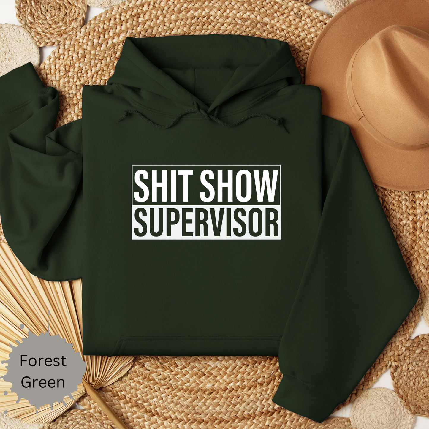 Shit Show Supervisor Hooded Sweatshirt
