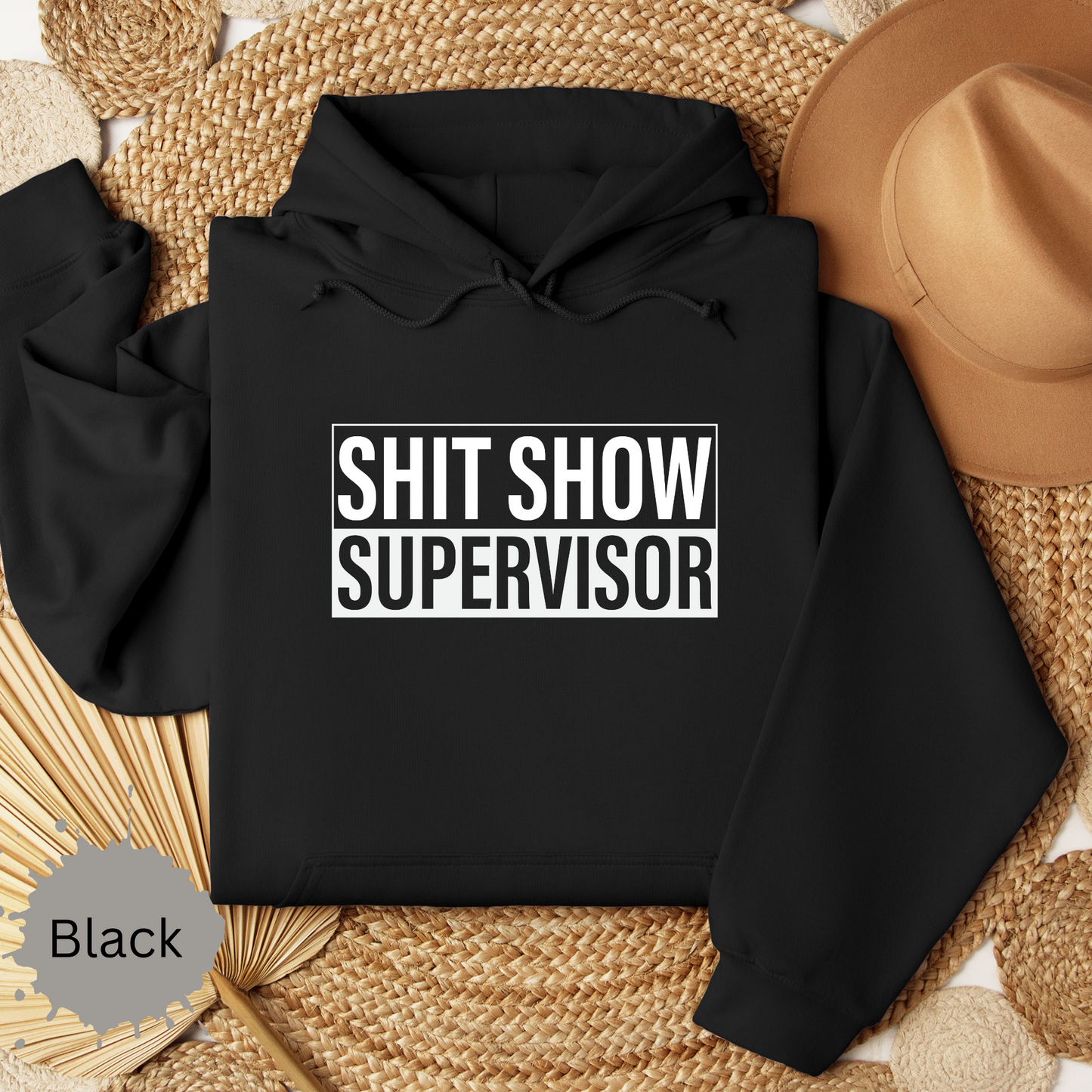 Shit Show Supervisor Hooded Sweatshirt