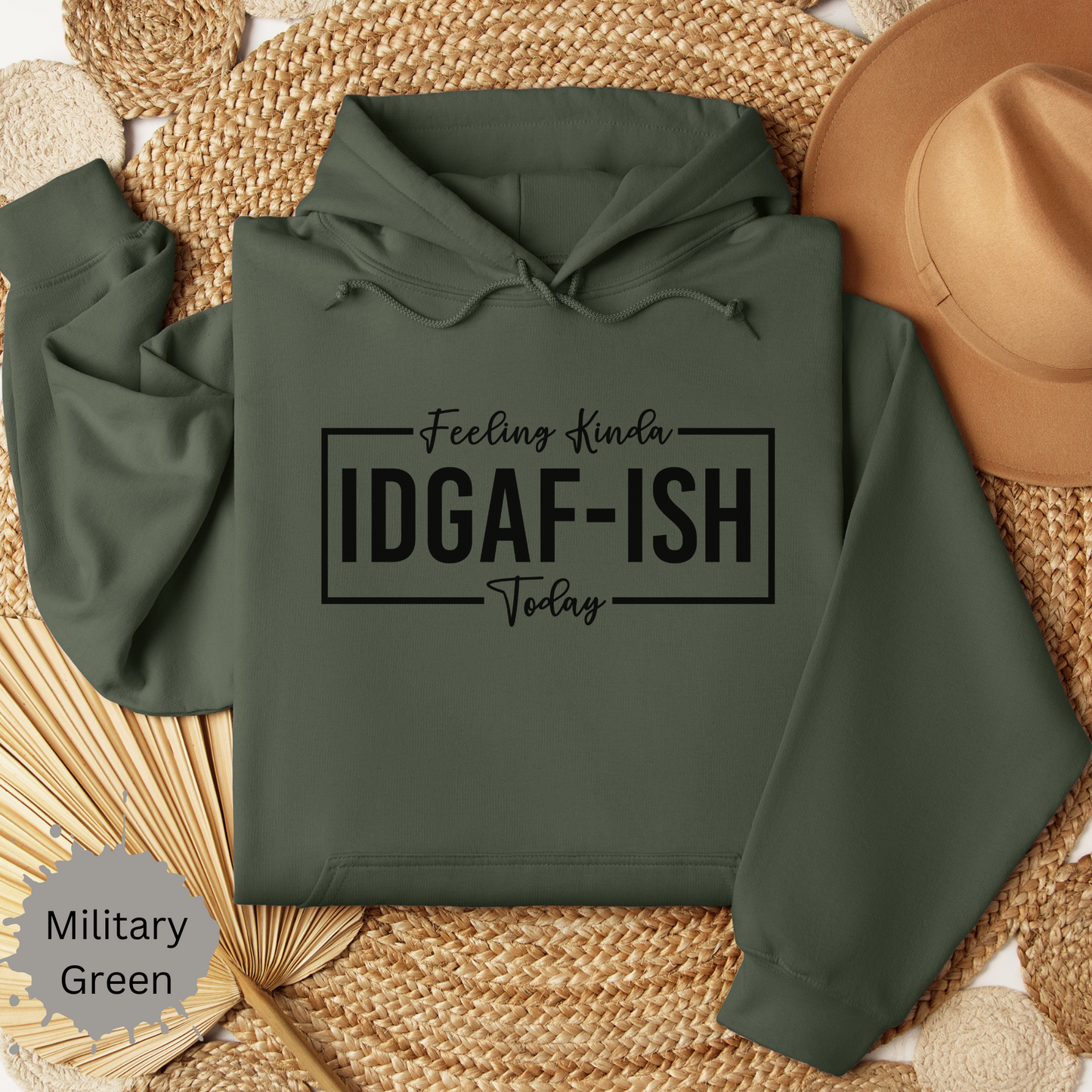 Feeling IDGAF Hooded Sweatshirt