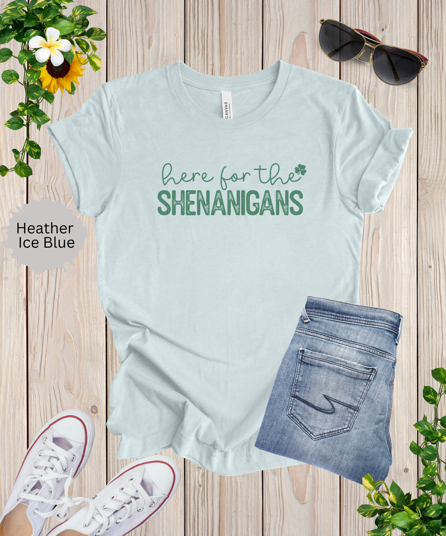 Here for the Shenanigans T-Shirt