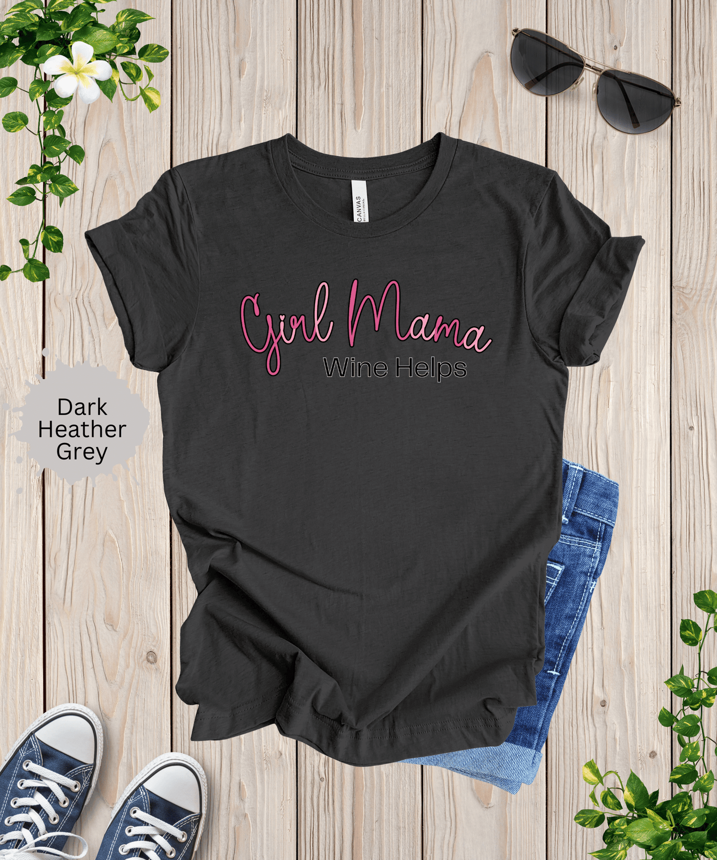 Girl Mama Wine Helps T-Shirt