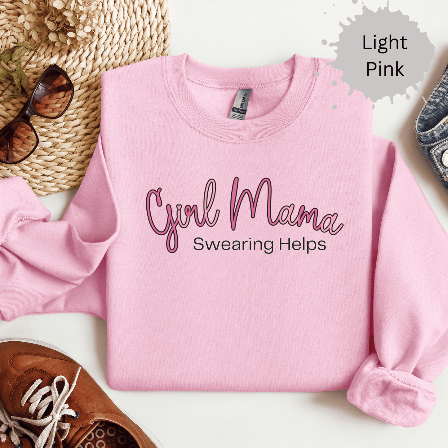 Girl Mama Swearing Helps Sweatshirt