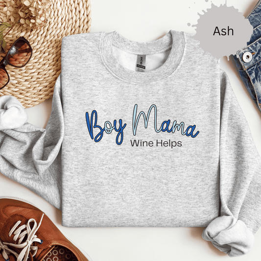 Boy Mama Wine Helps Sweatshirt