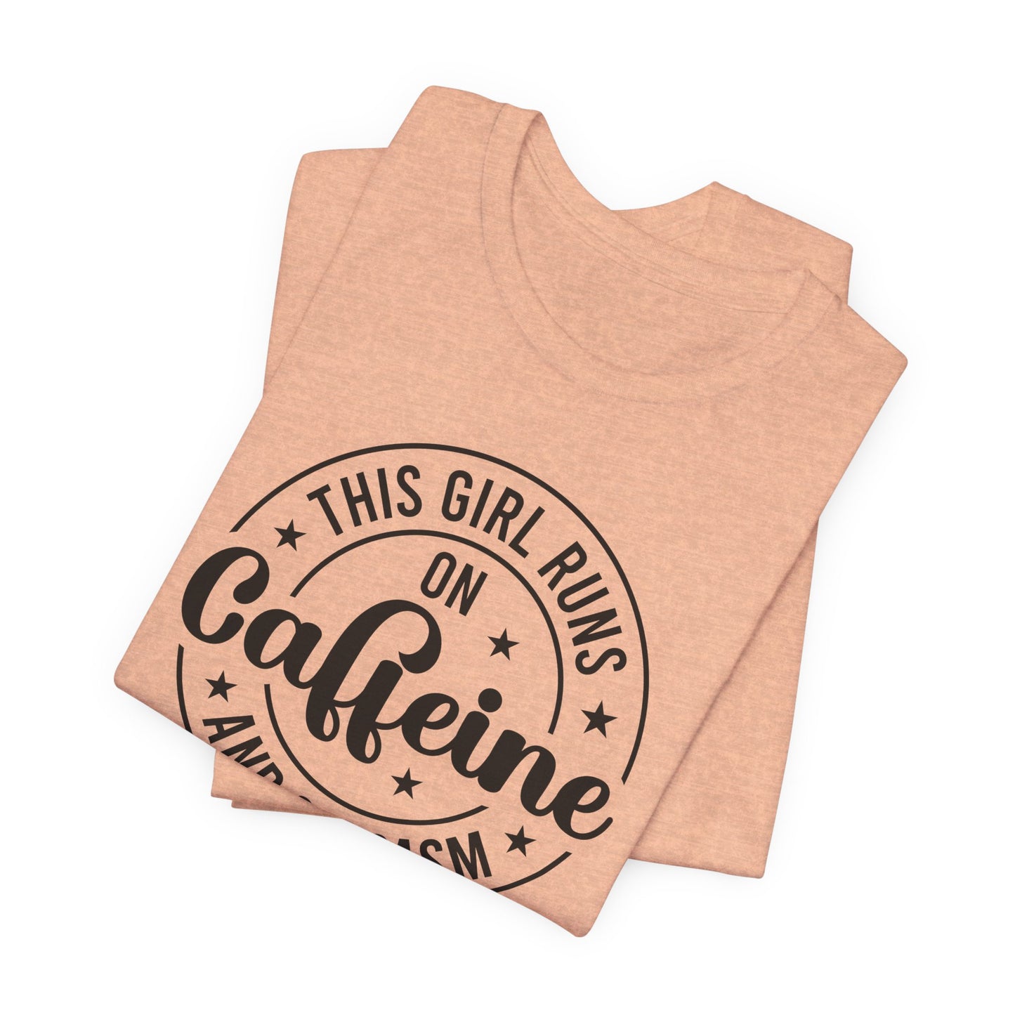 Running on Caffeine and Sarcasm T-Shirt