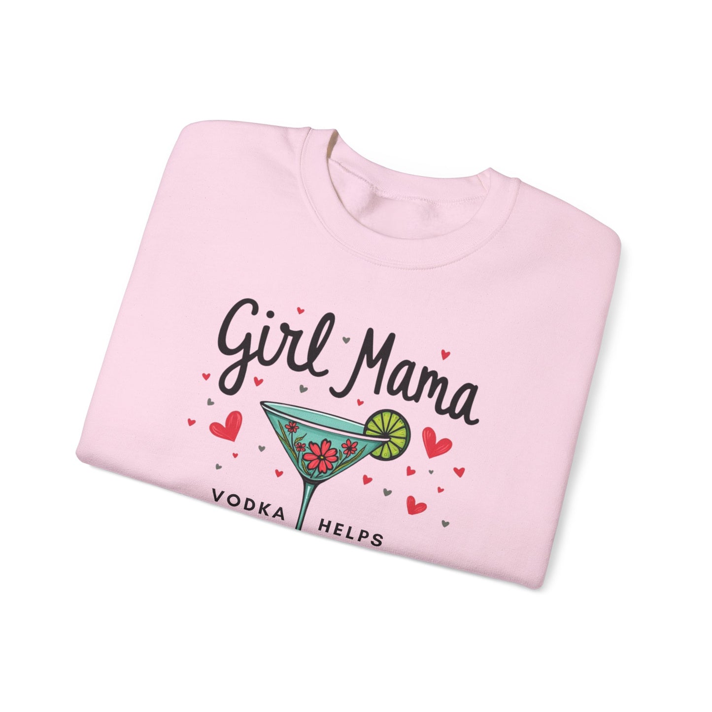 Girl Mama Loves Vodka Crewneck Sweatshirt