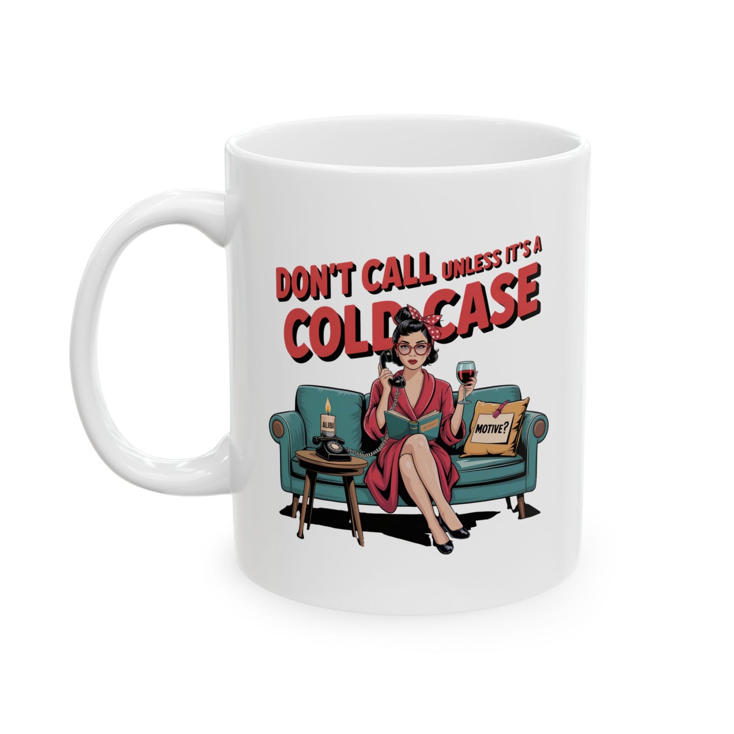 Cold Case Chic Ceramic Mug