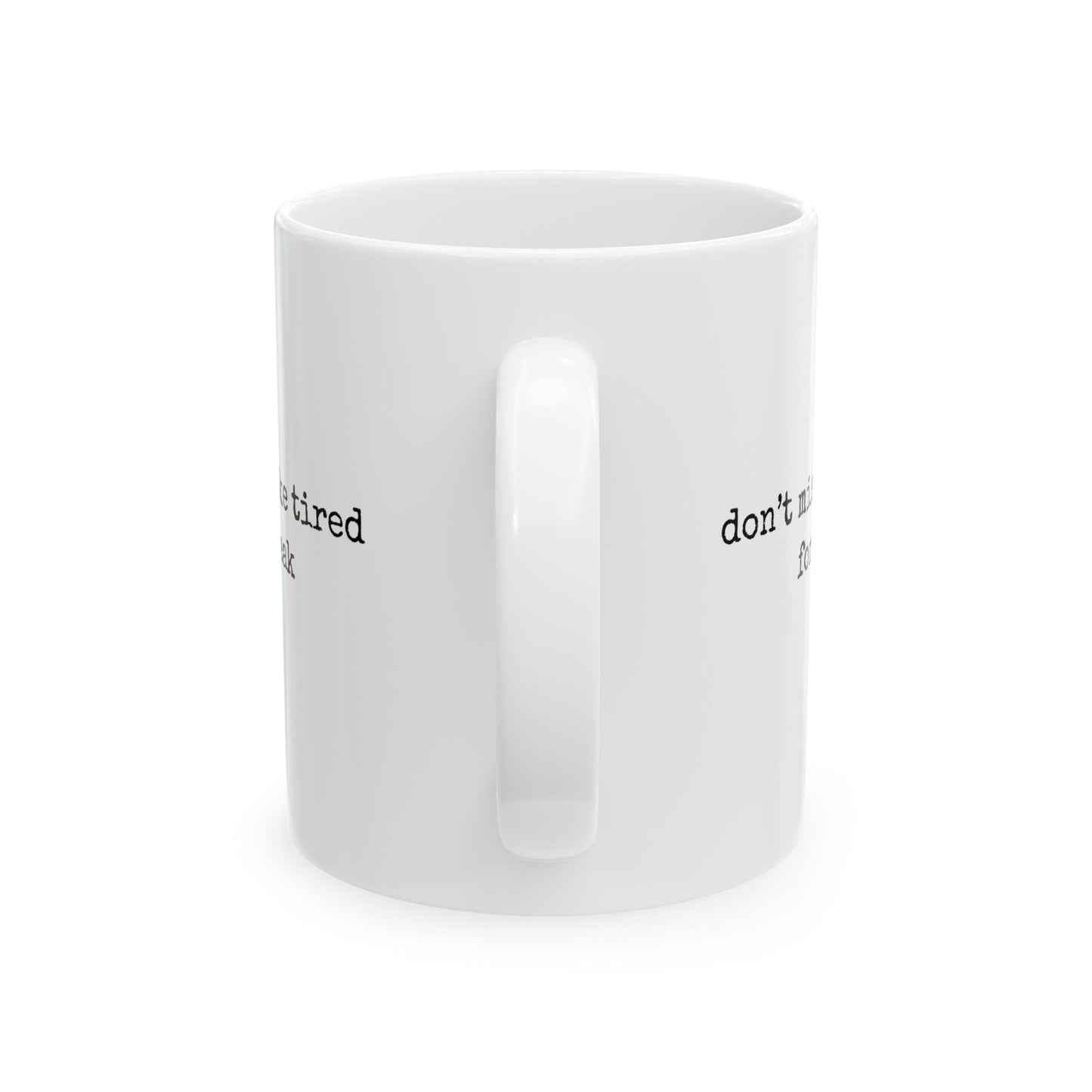 No Weakness Here Mug