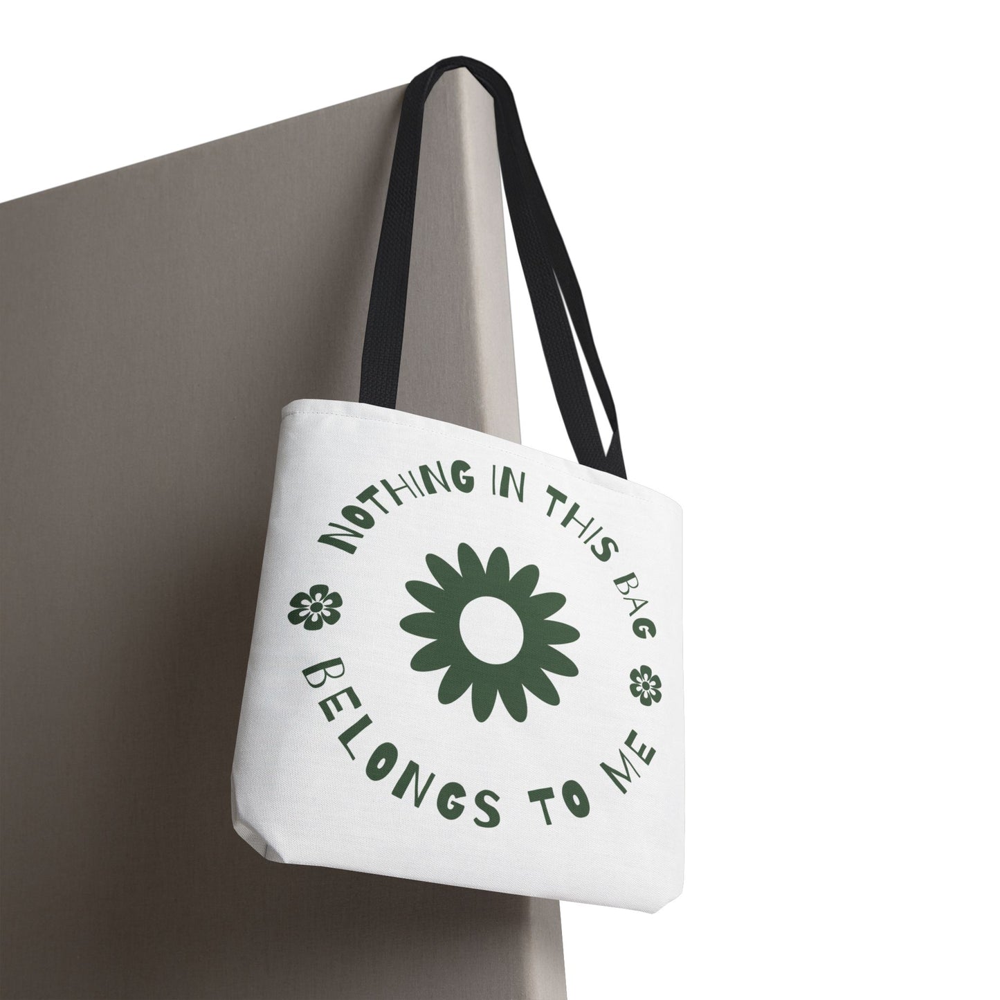 Nothing is Mine Tote