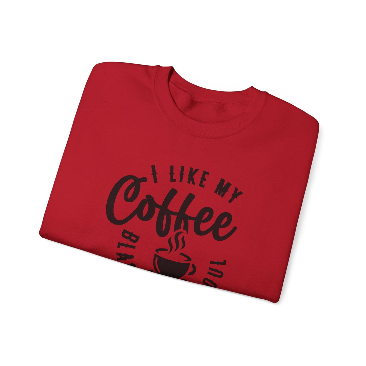 Dark Coffee Darker Humor Crewneck Sweatshirt