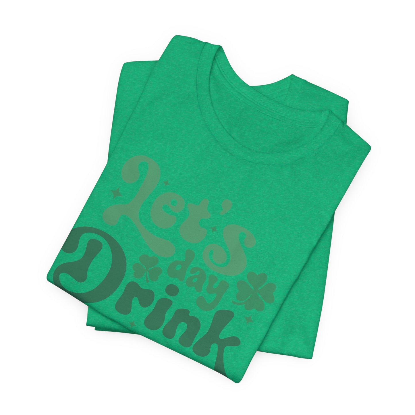Let's Day Drink T-Shirt
