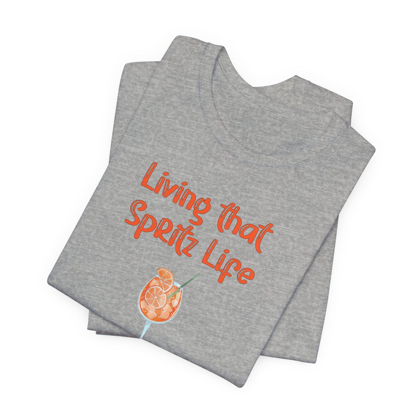 Living that Spritz Life T-Shirt