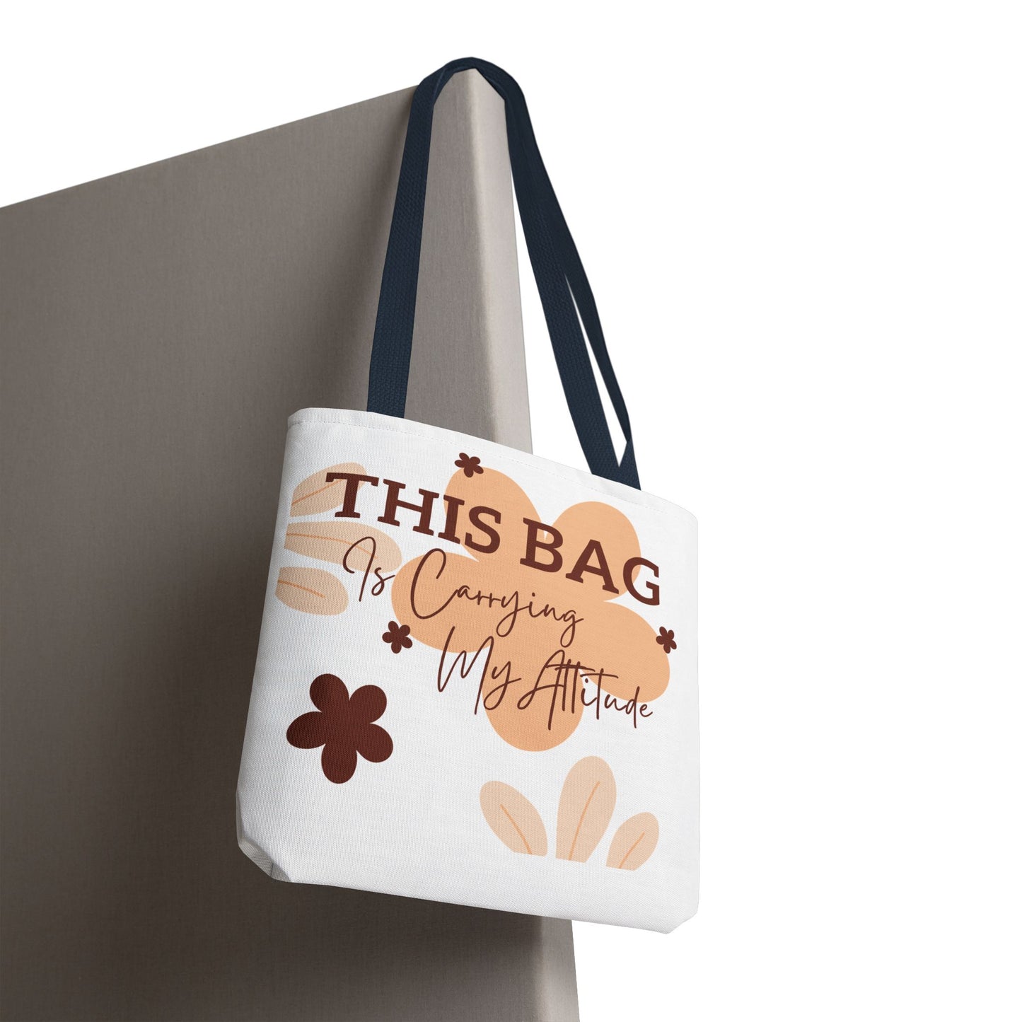Carrying My Attitude Tote