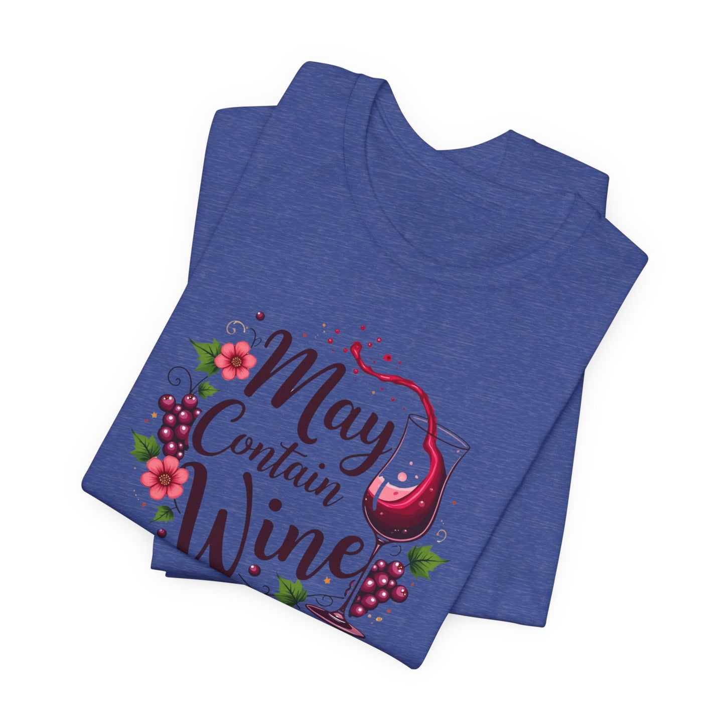 May Contain Wine T-Shirt