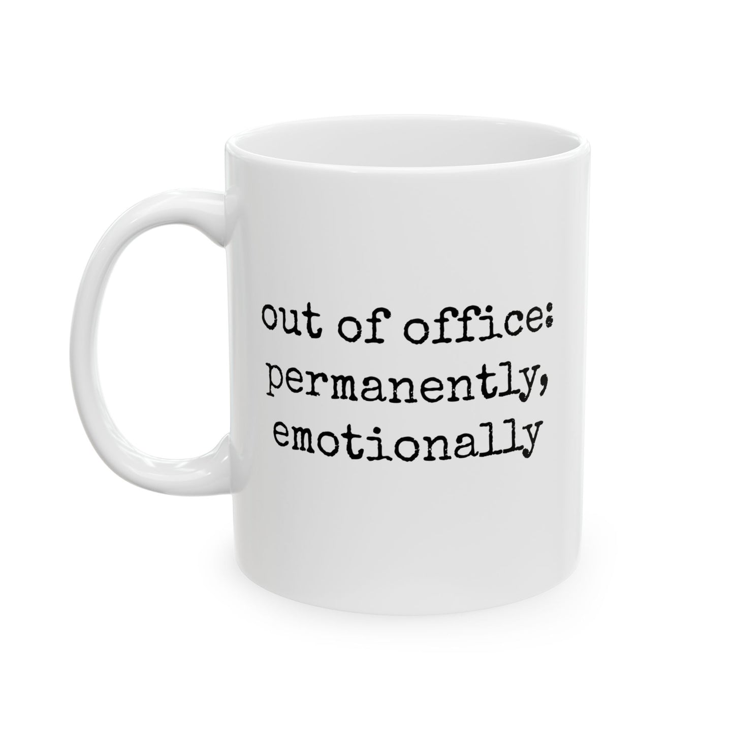 Emotionally Checked Out Mug