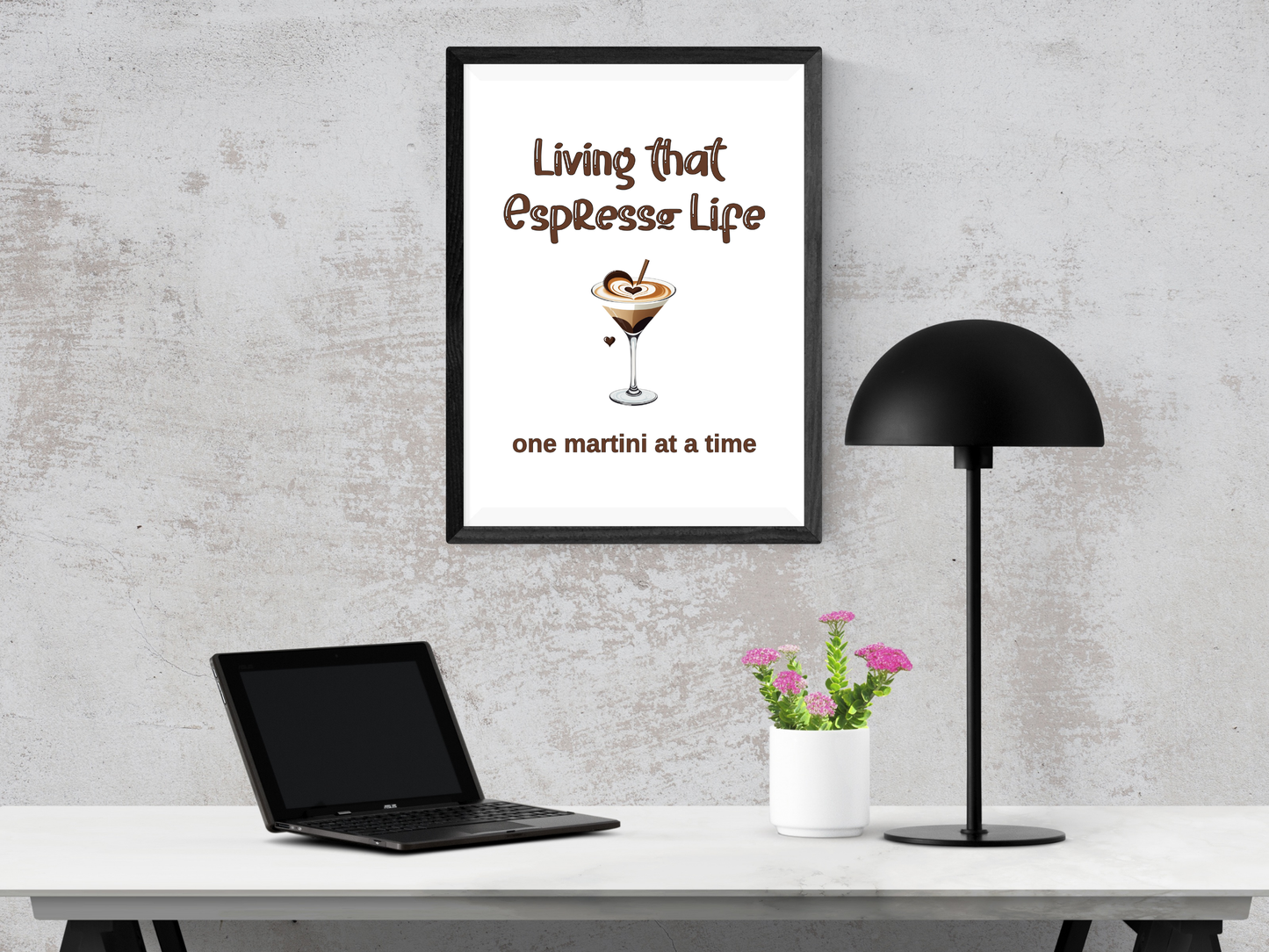 Living That Espresso Life One Martini at a Time - Digital Download