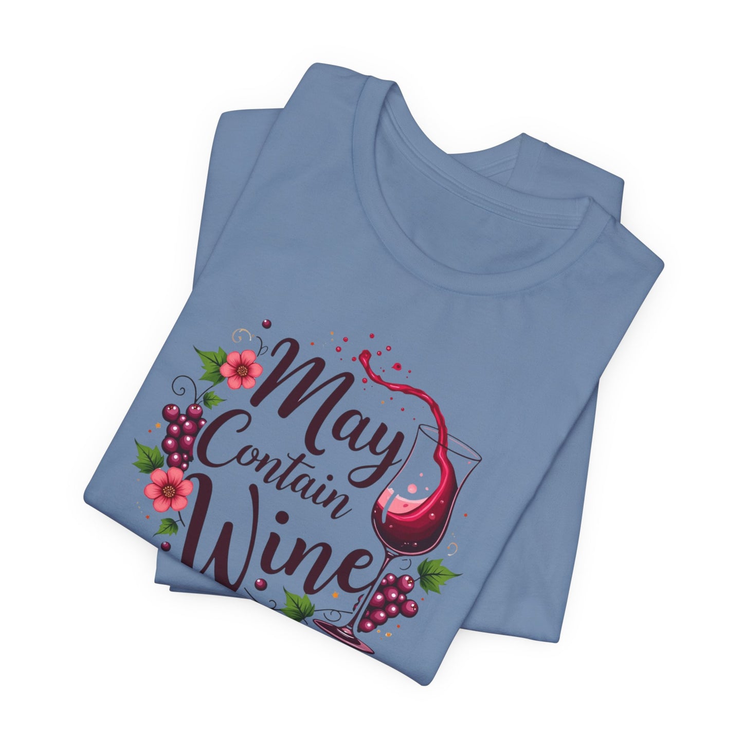 May Contain Wine T-Shirt