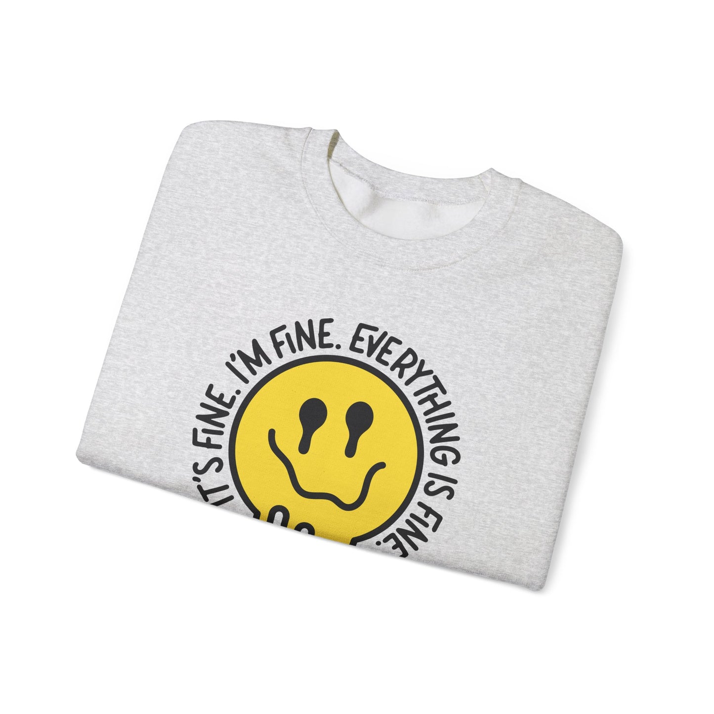 Everything's Just Fine Crewneck Sweatshirt