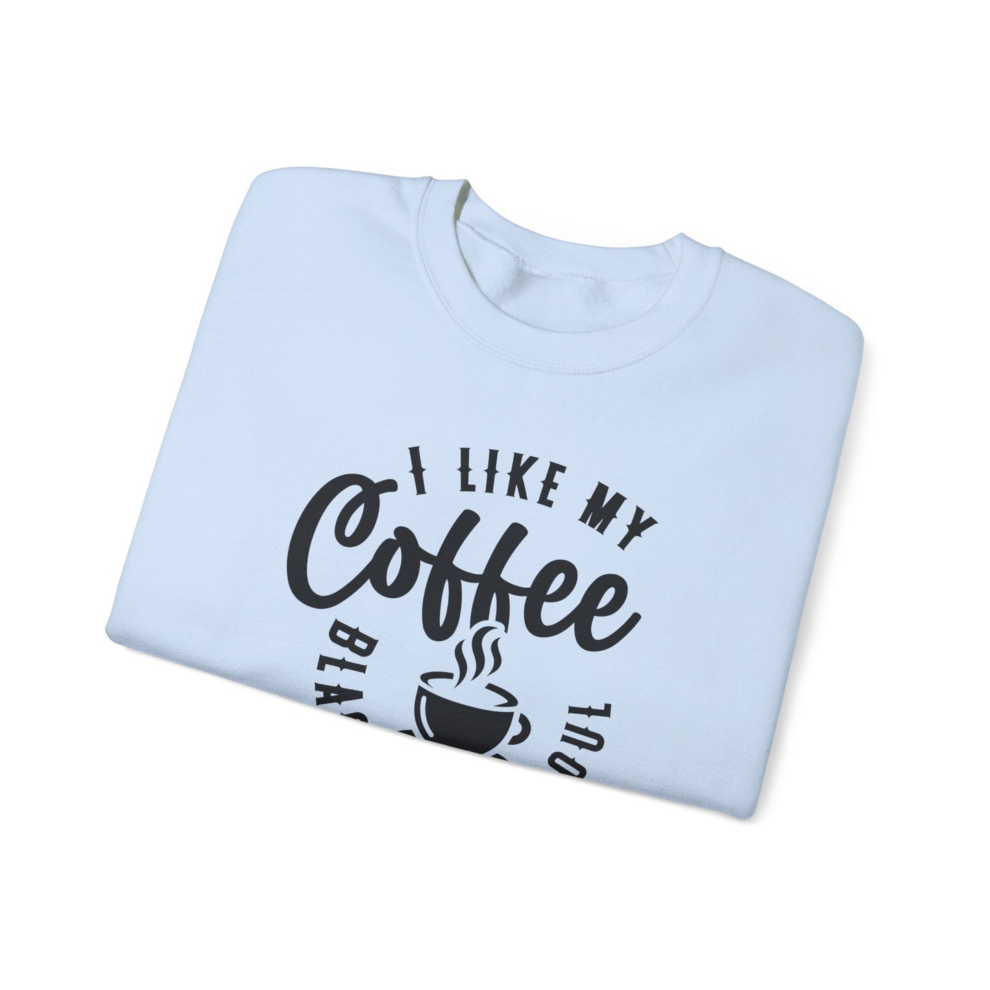 Dark Coffee Darker Humor Crewneck Sweatshirt