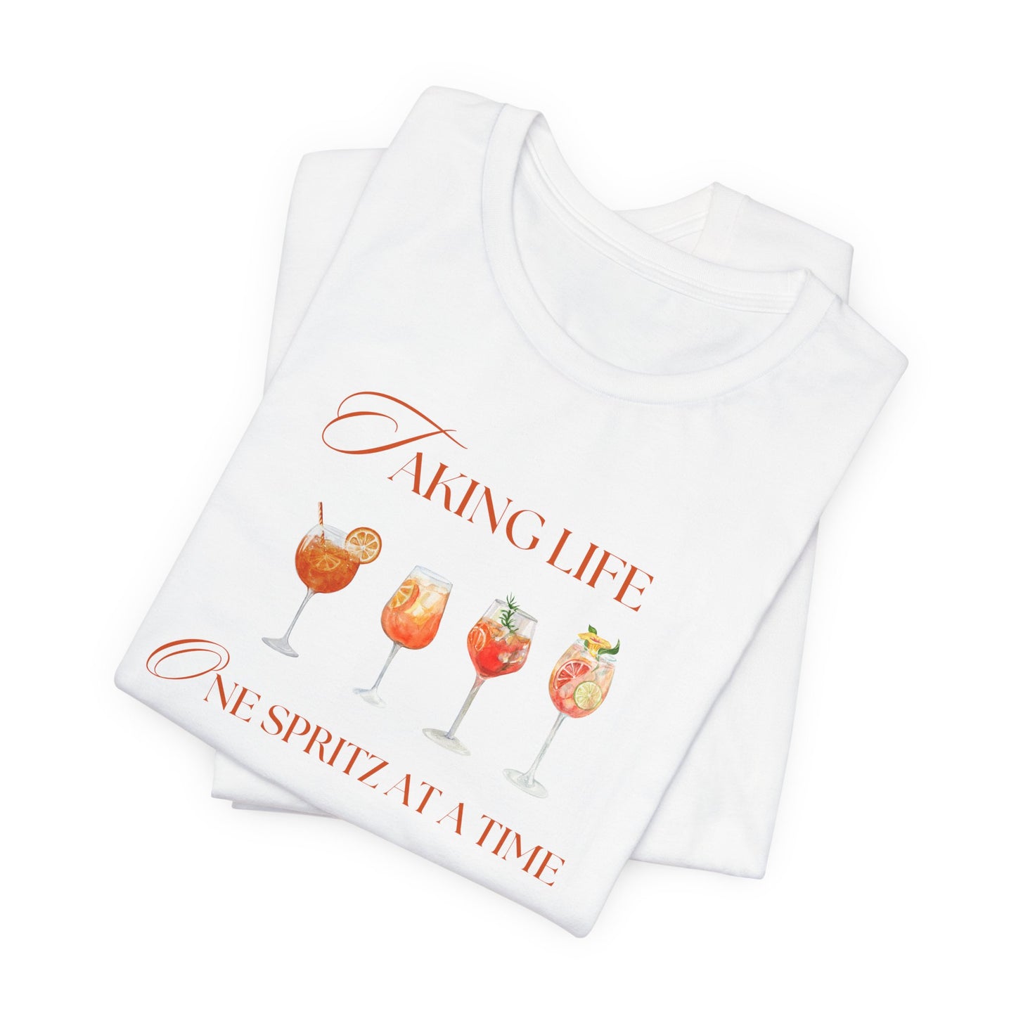 One Spritz at a Time T-Shirt