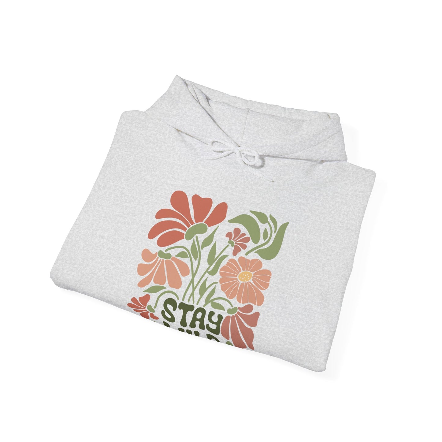 Stay Wild Hooded Sweatshirt