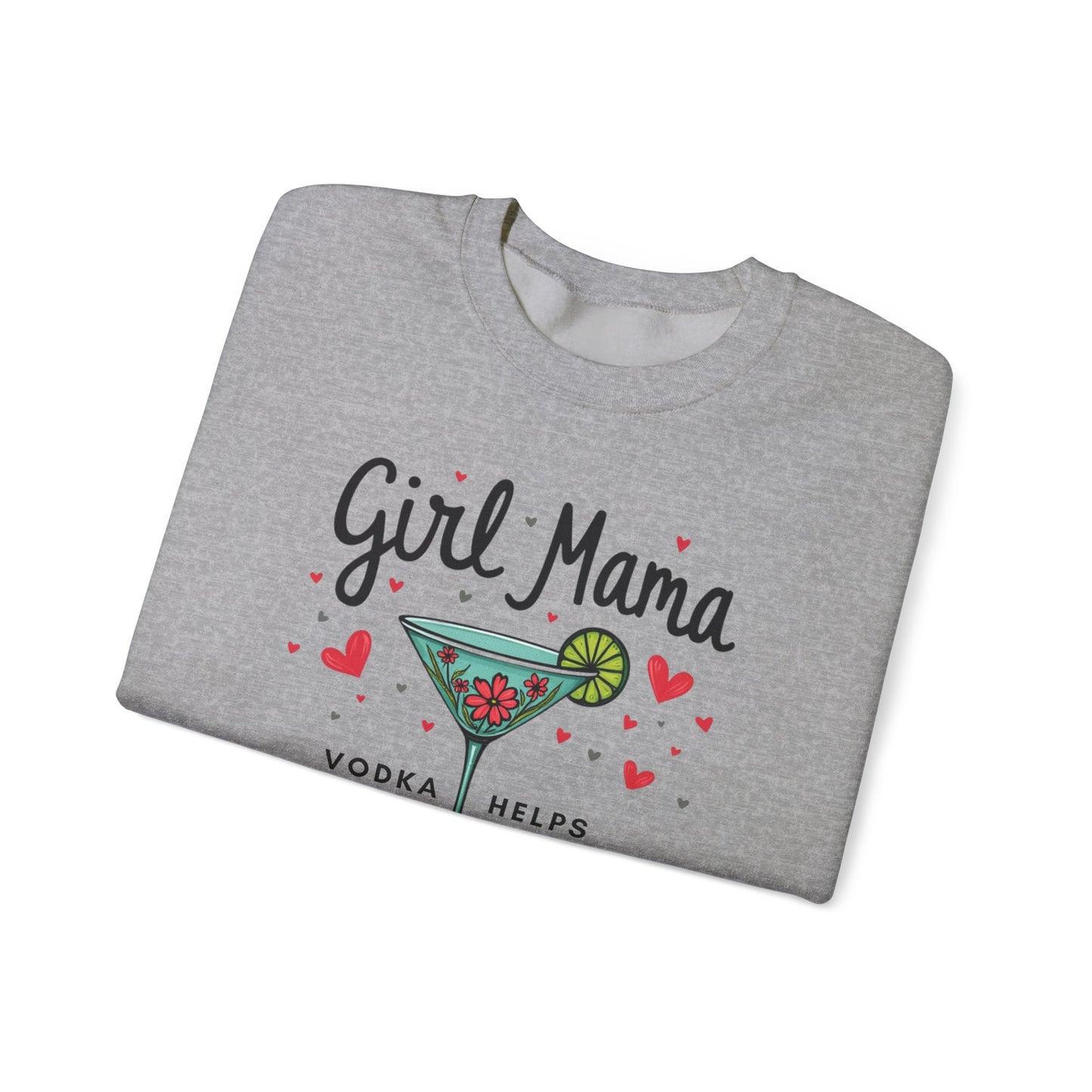 Girl Mama Loves Vodka Crewneck Sweatshirt