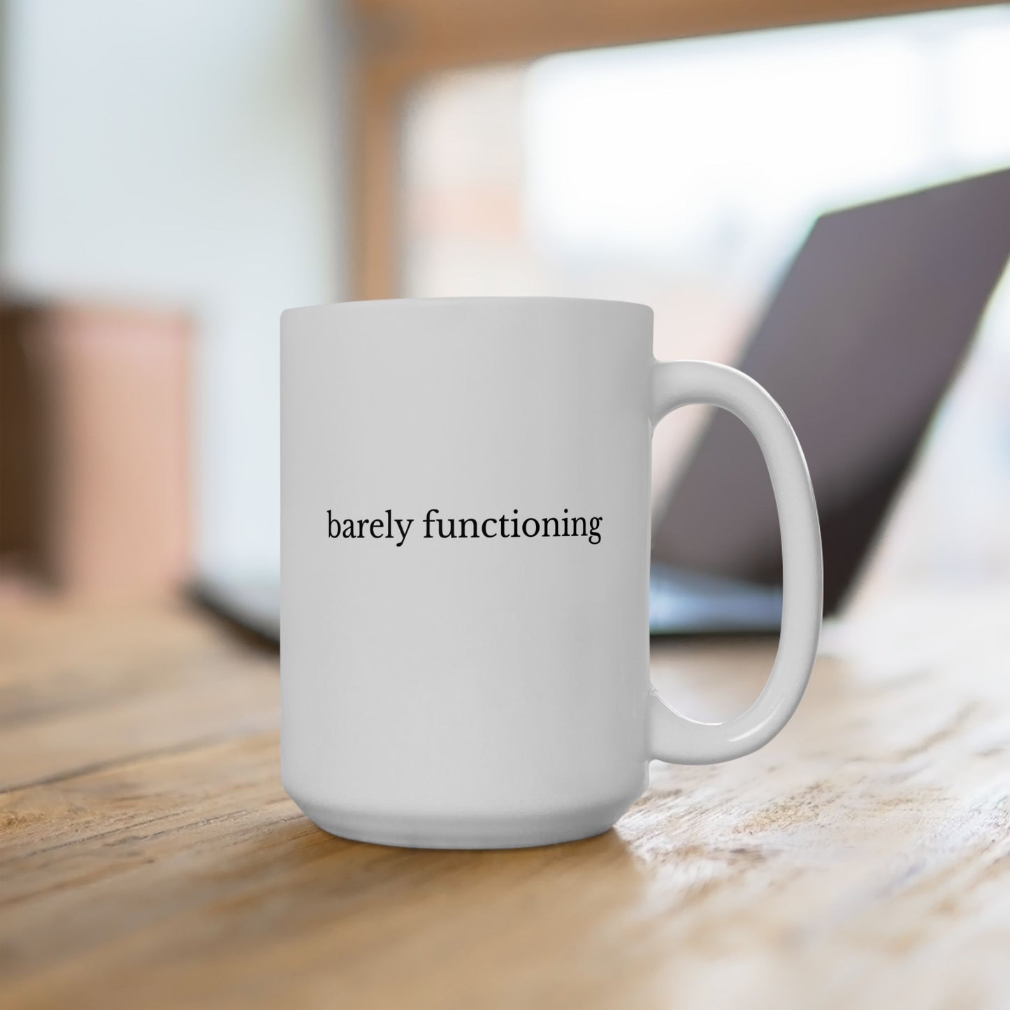 Barely Functioning Mug