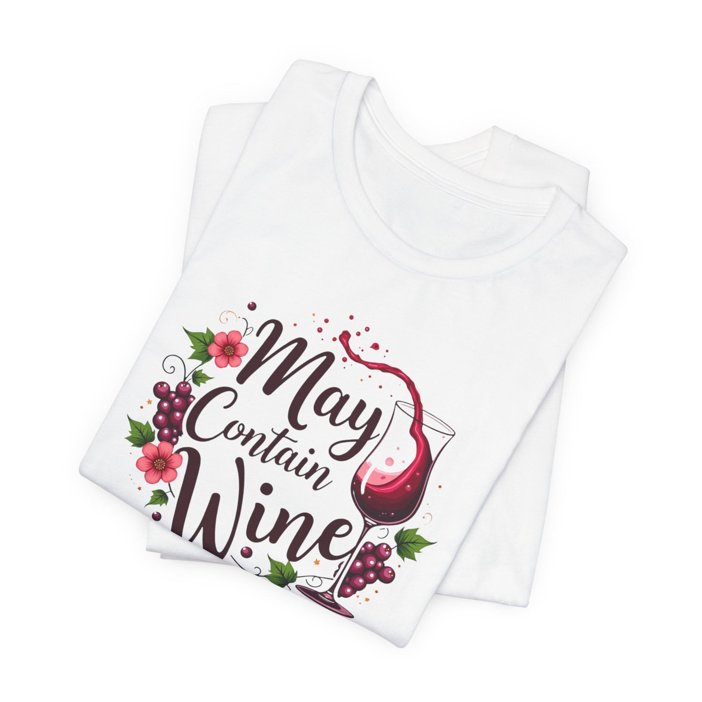May Contain Wine T-Shirt