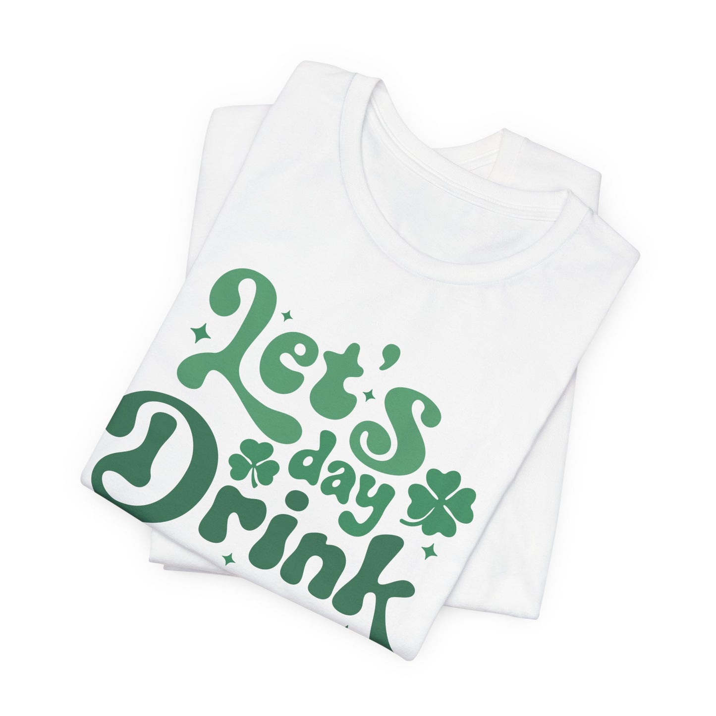 Let's Day Drink T-Shirt