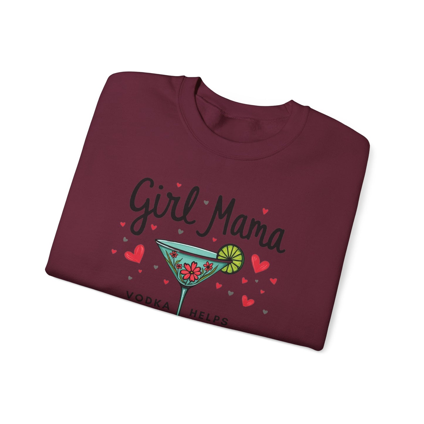 Girl Mama Loves Vodka Crewneck Sweatshirt