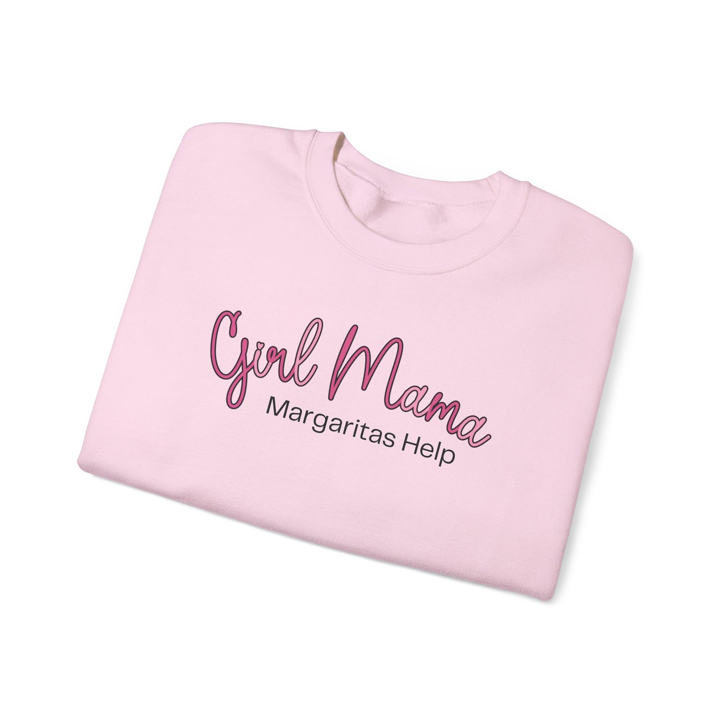 Girl Mama Margaritas Help Sweatshirt
