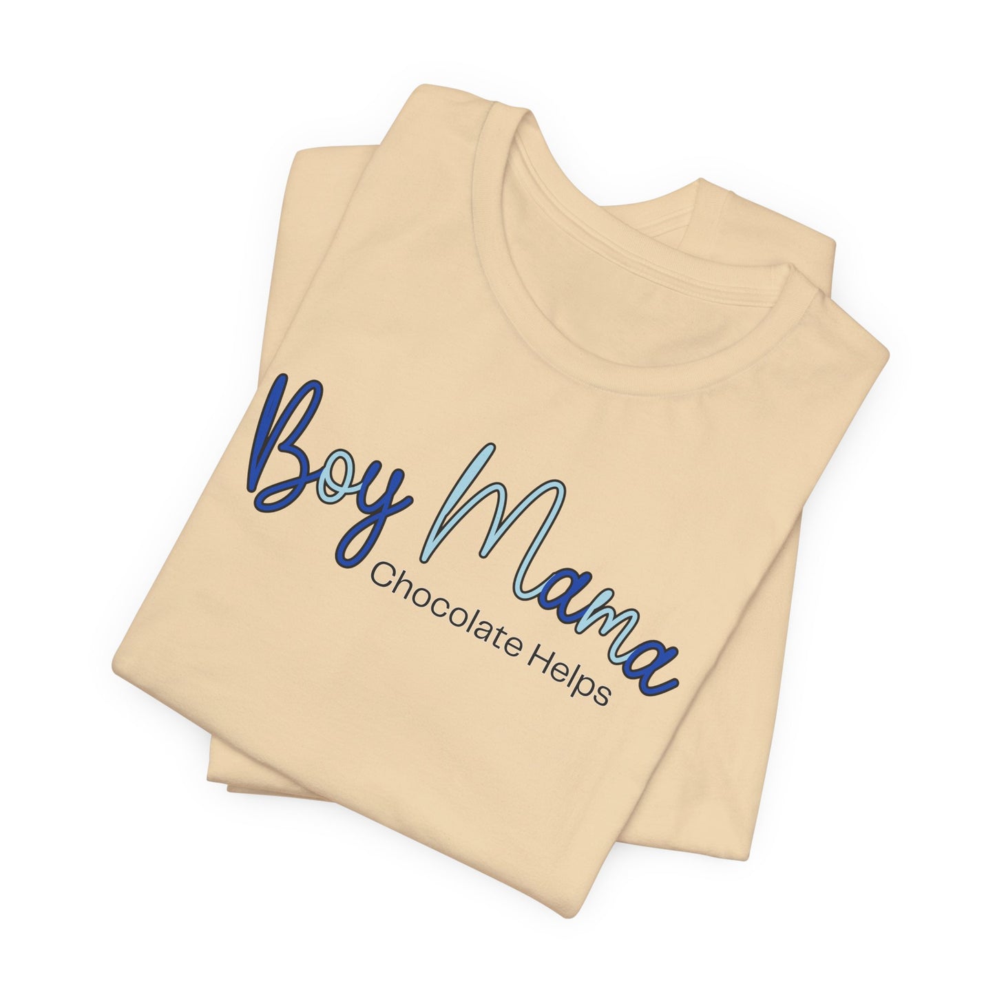 Boy Mama Chocolate Helps T-Shirt