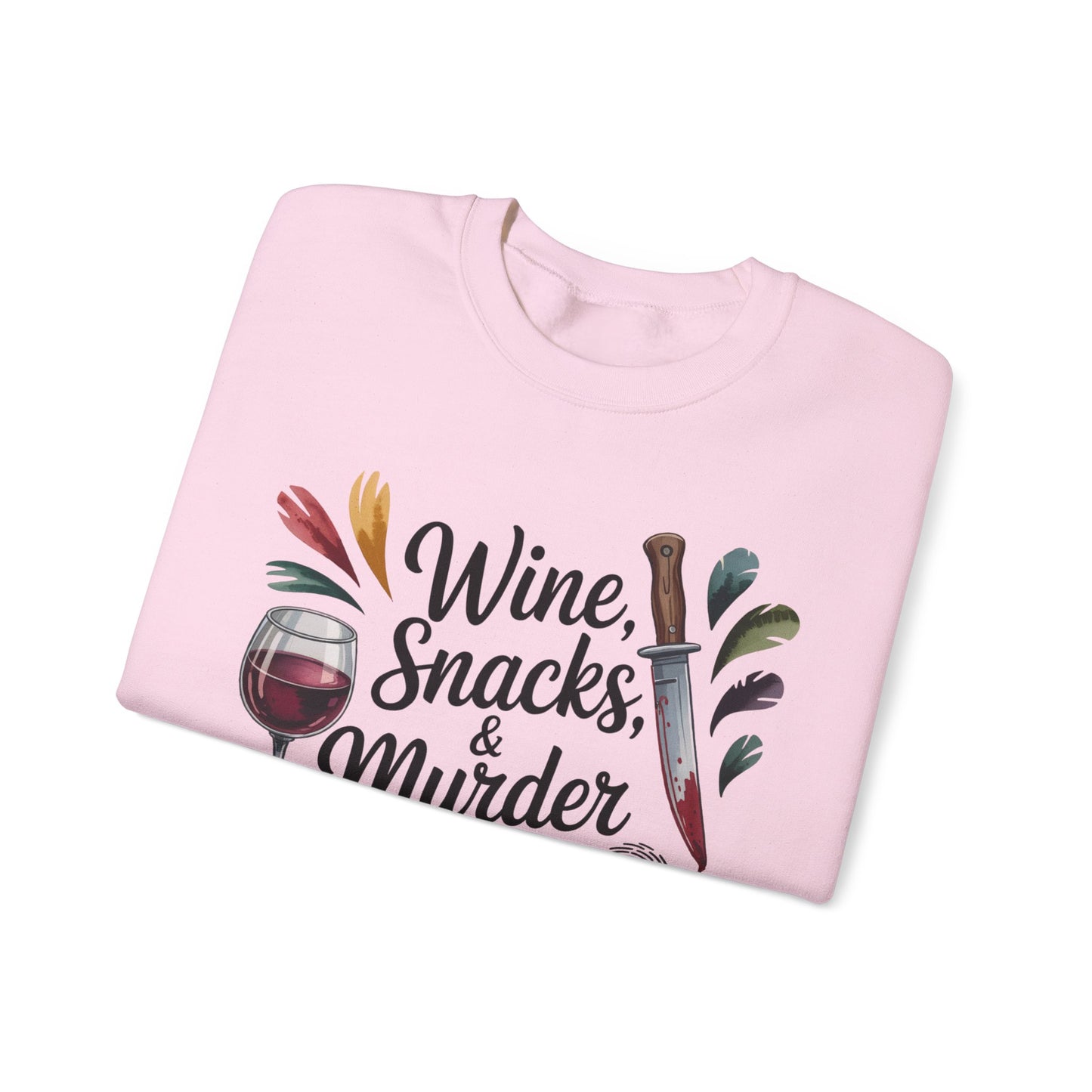 Wine Snacks and Murder Facts Sweatshirt