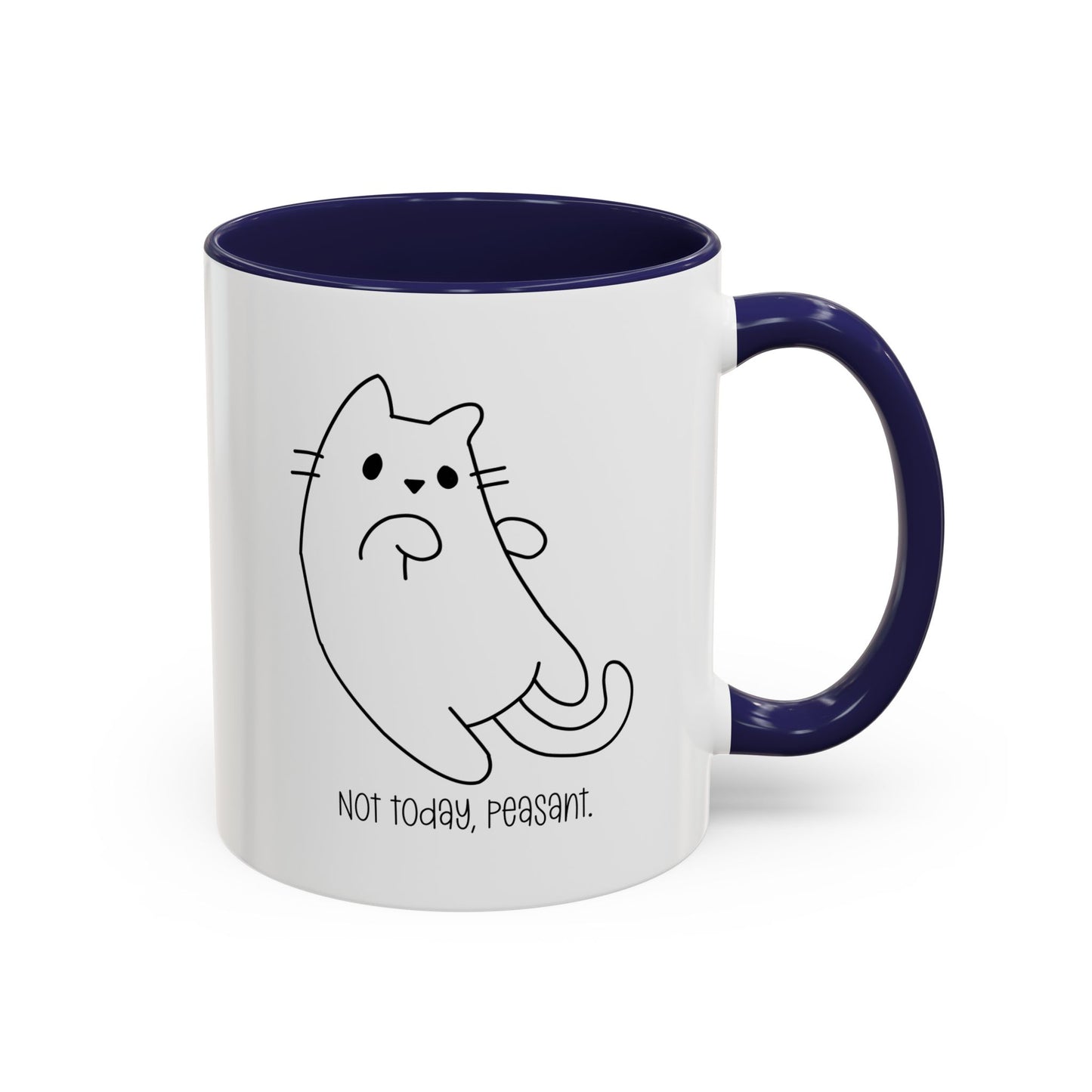 Not Today Peasant Accent Mug