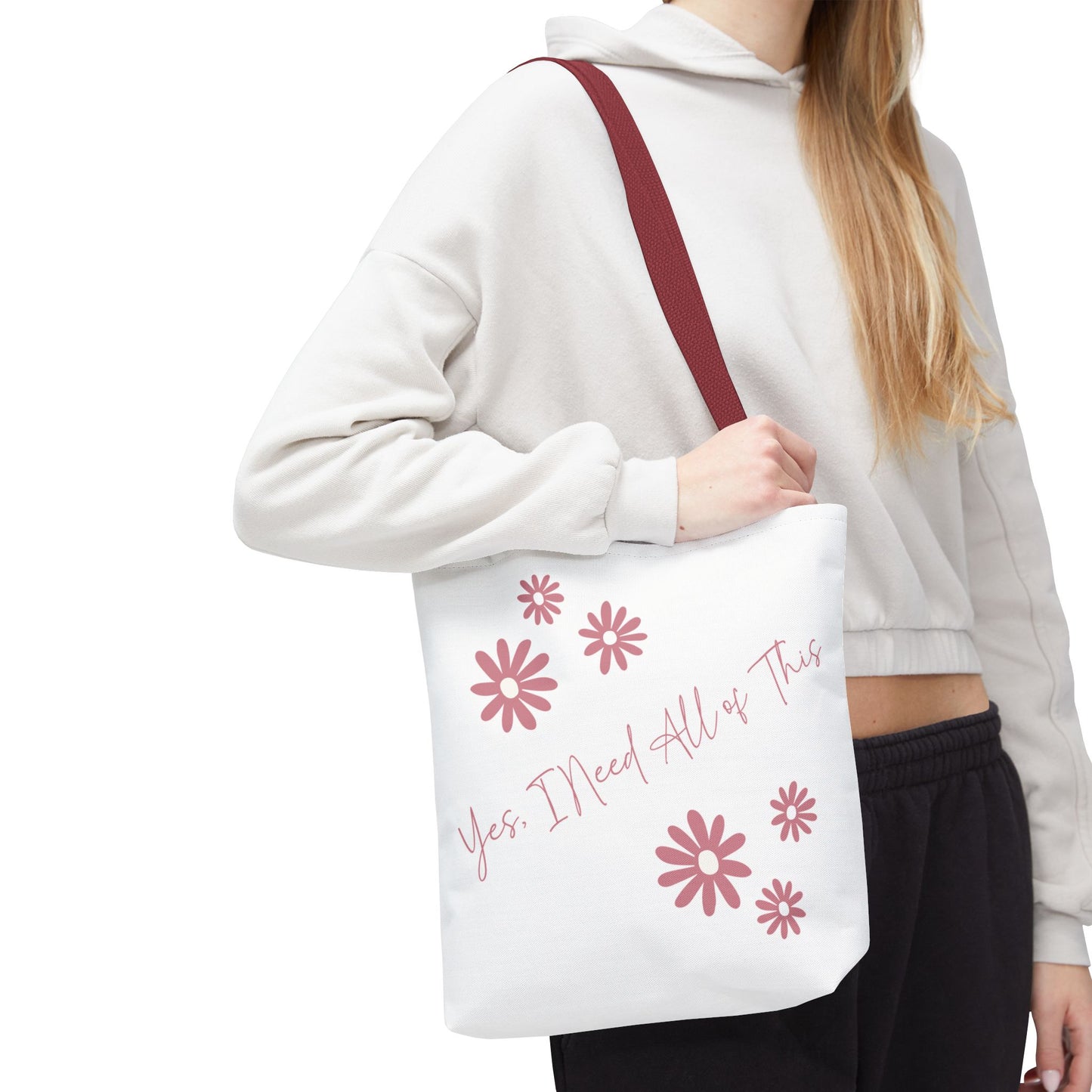 I Need All of This Tote