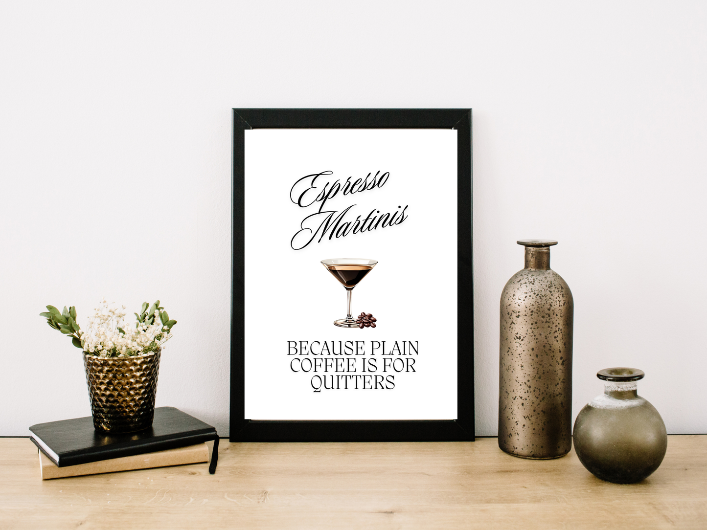 Espresso Martinis, Because Plain Coffee is for Quitters - Digital Download