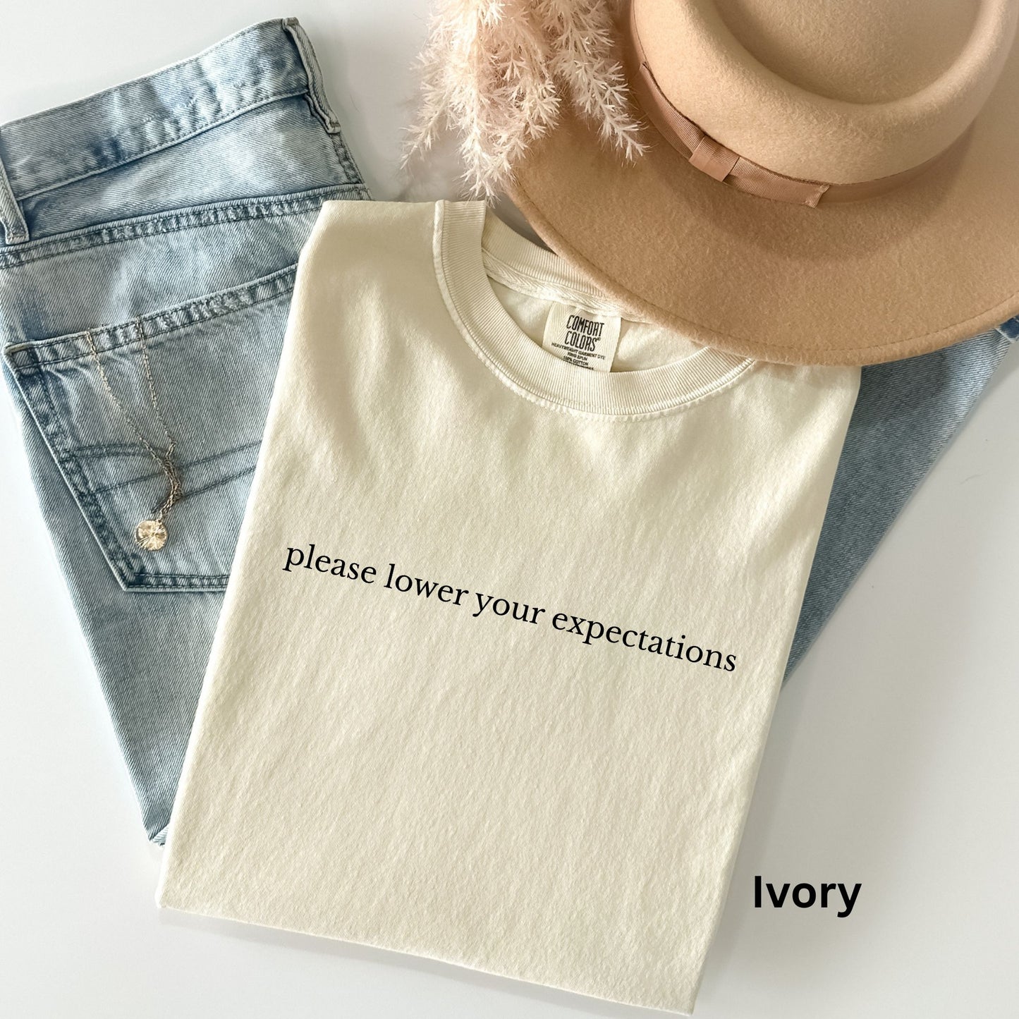 Lower Your Expectations TShirt