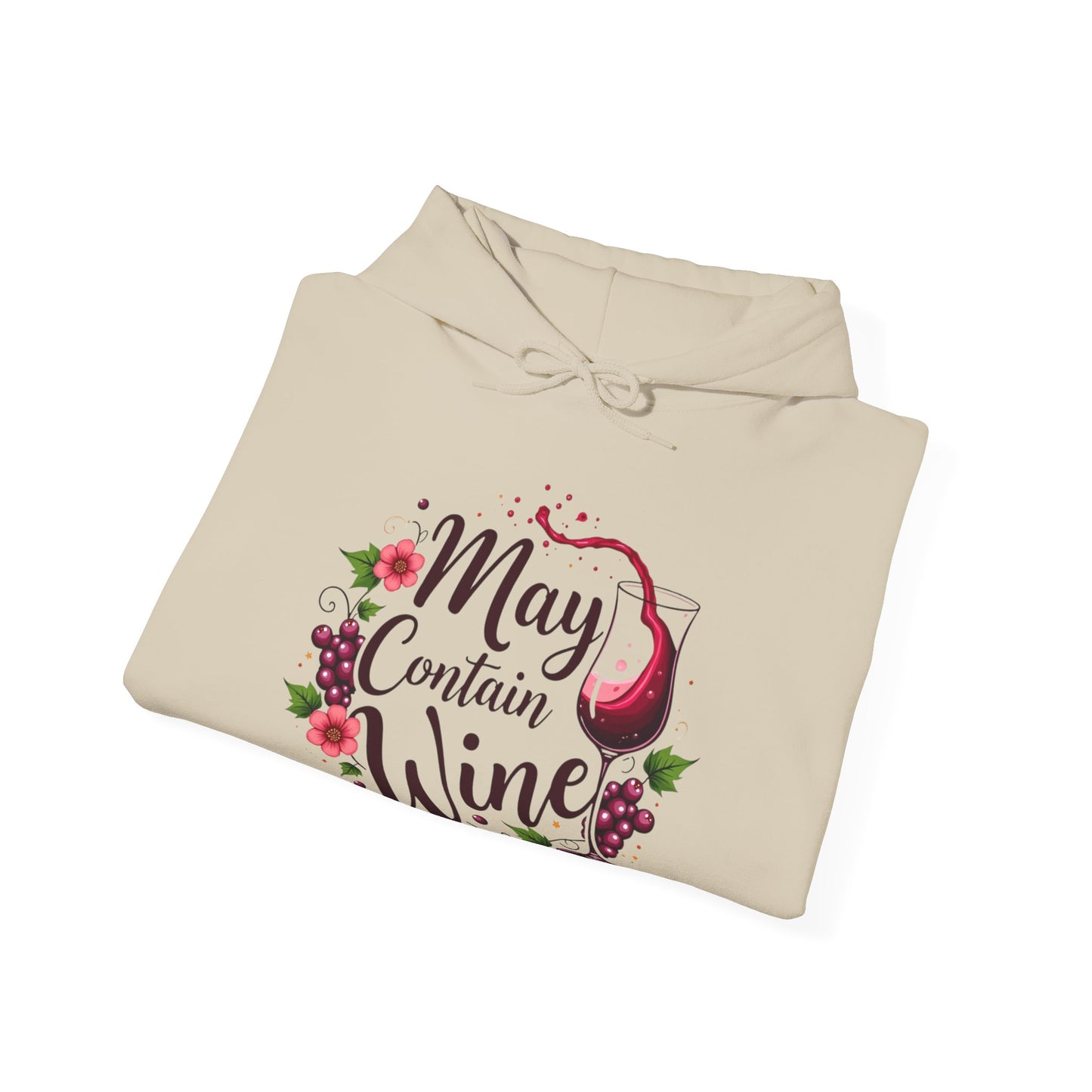 May Contain Wine Hooded Sweatshirt