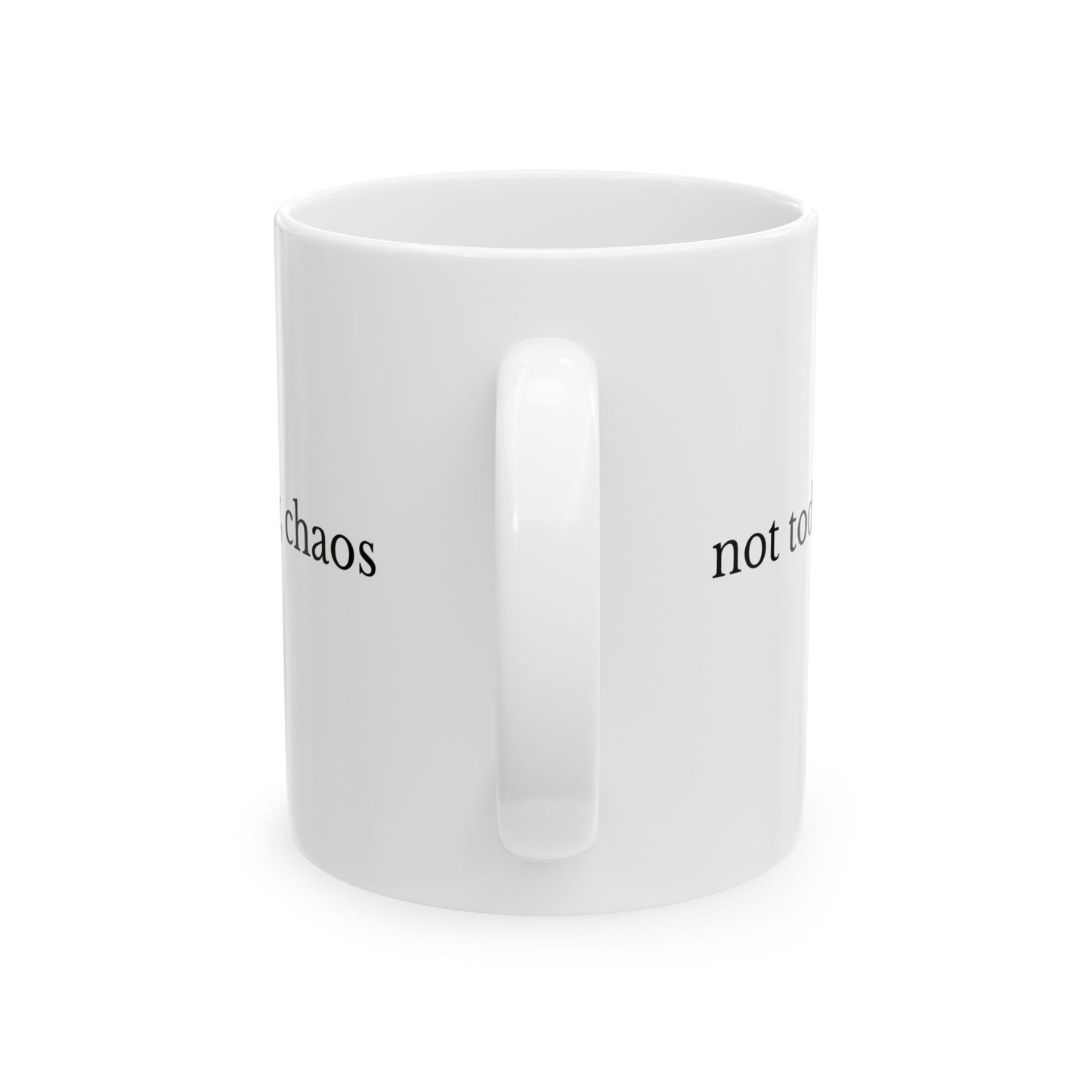 Not Today Chaos Mug