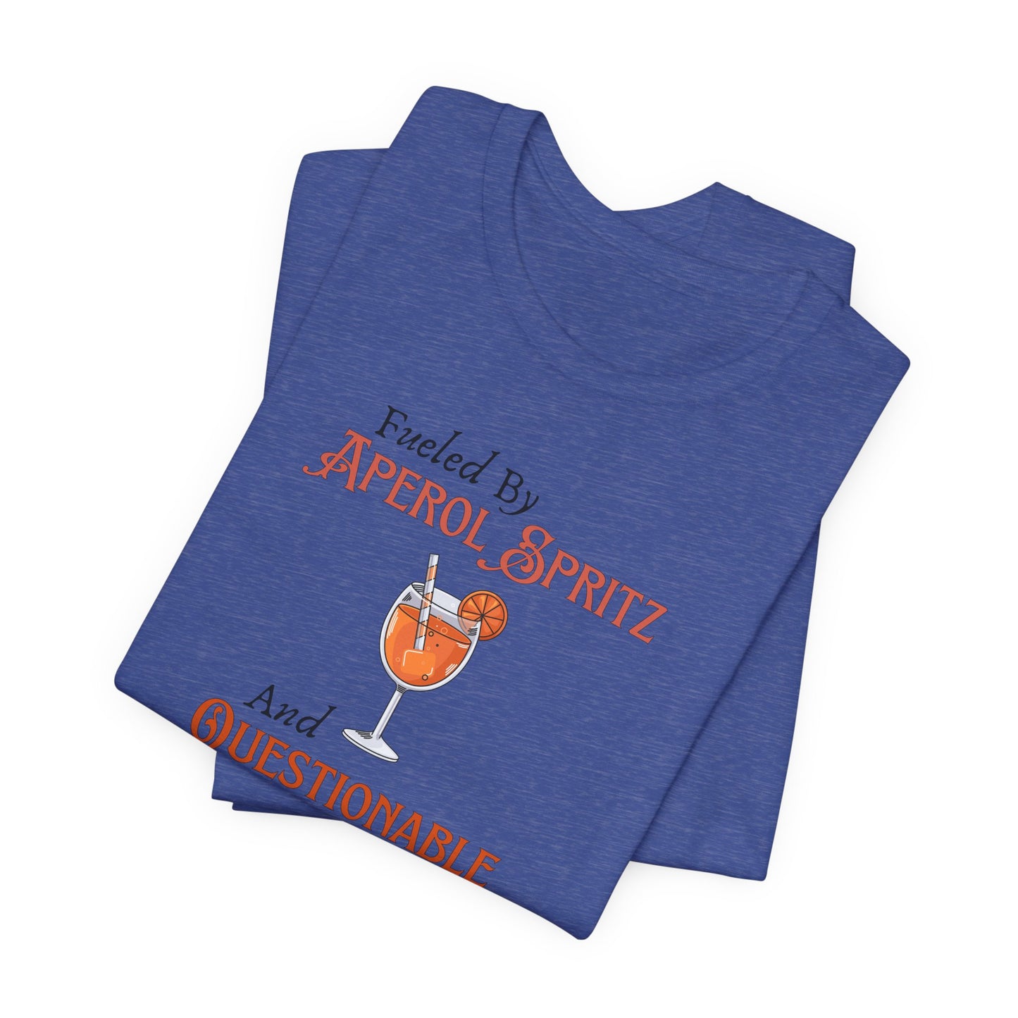 Fueled by Aperol Spritz T-Shirt