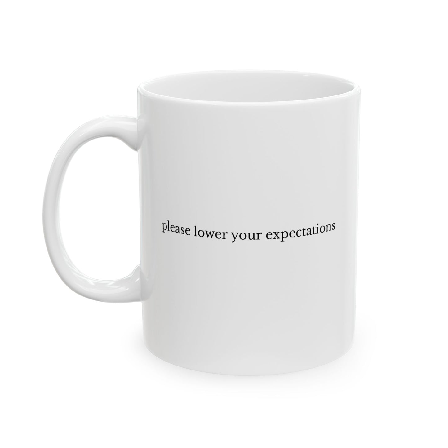 Lower Your Expectations Mug