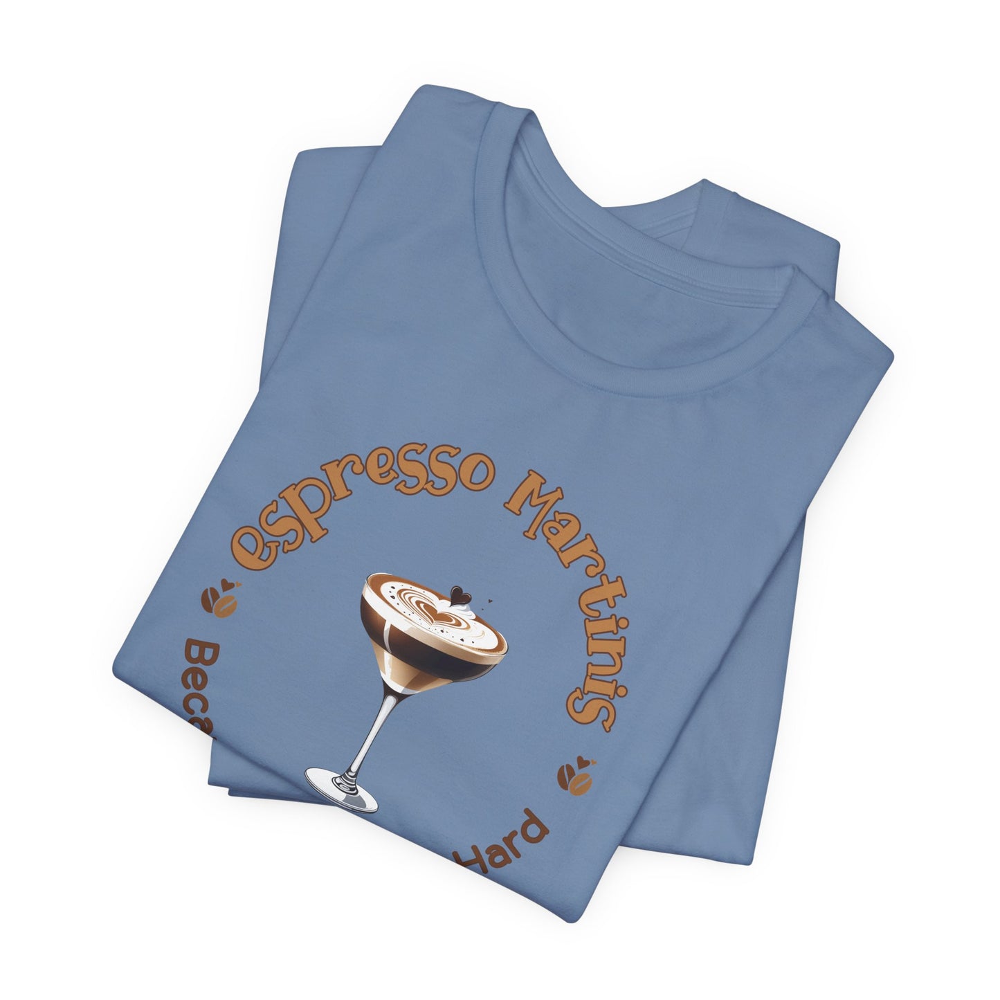 Espresso Martinis and Adulting T-Shirt