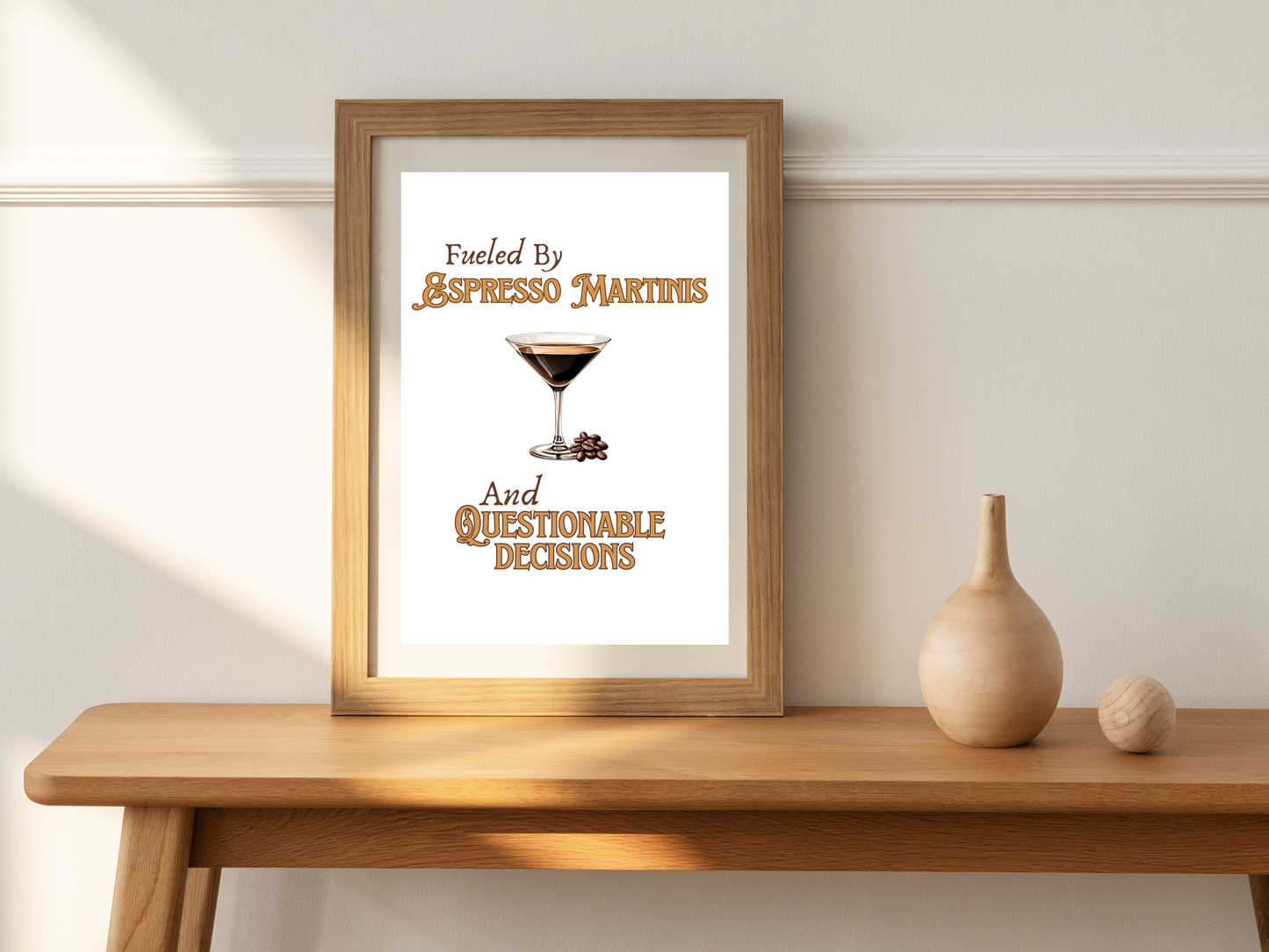 Fueled by Espresso Martinis and Questionable Decisions - Digital Download