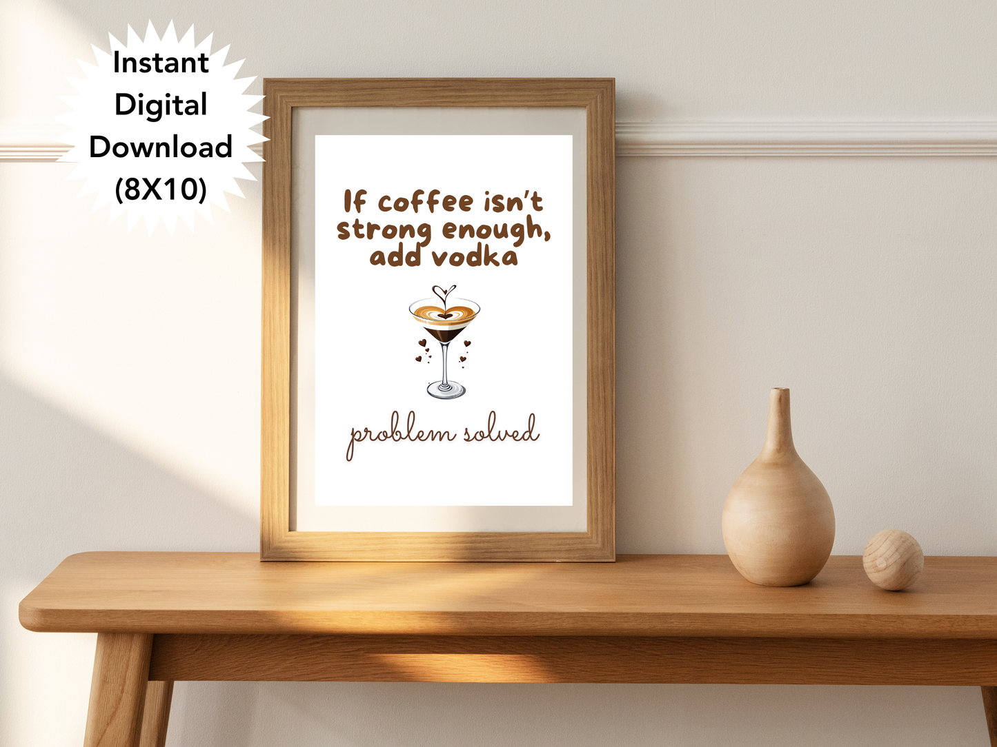 If Coffee Isnt Strong Enough, Add Vodka - Digital Download