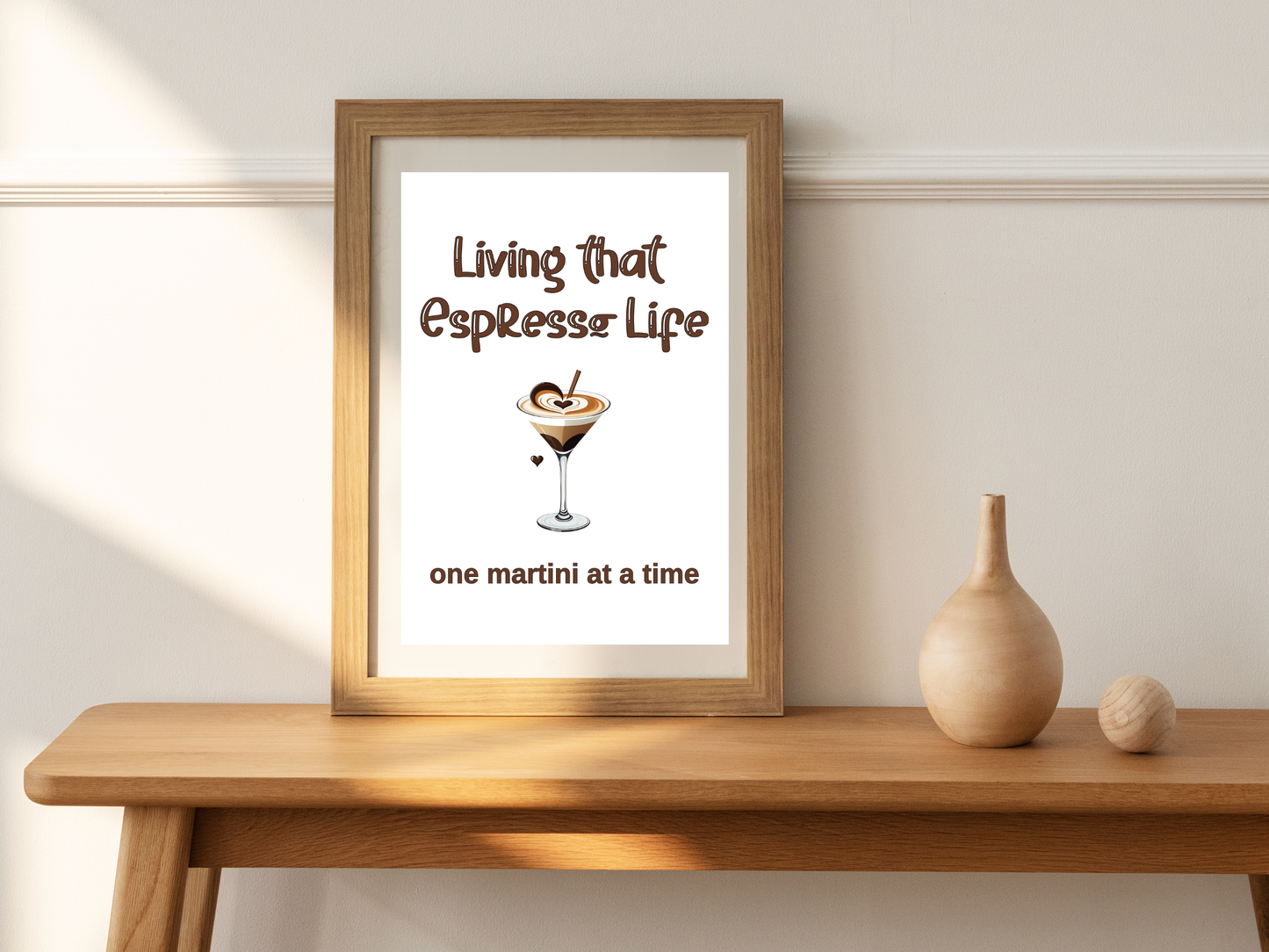 Living That Espresso Life One Martini at a Time - Digital Download