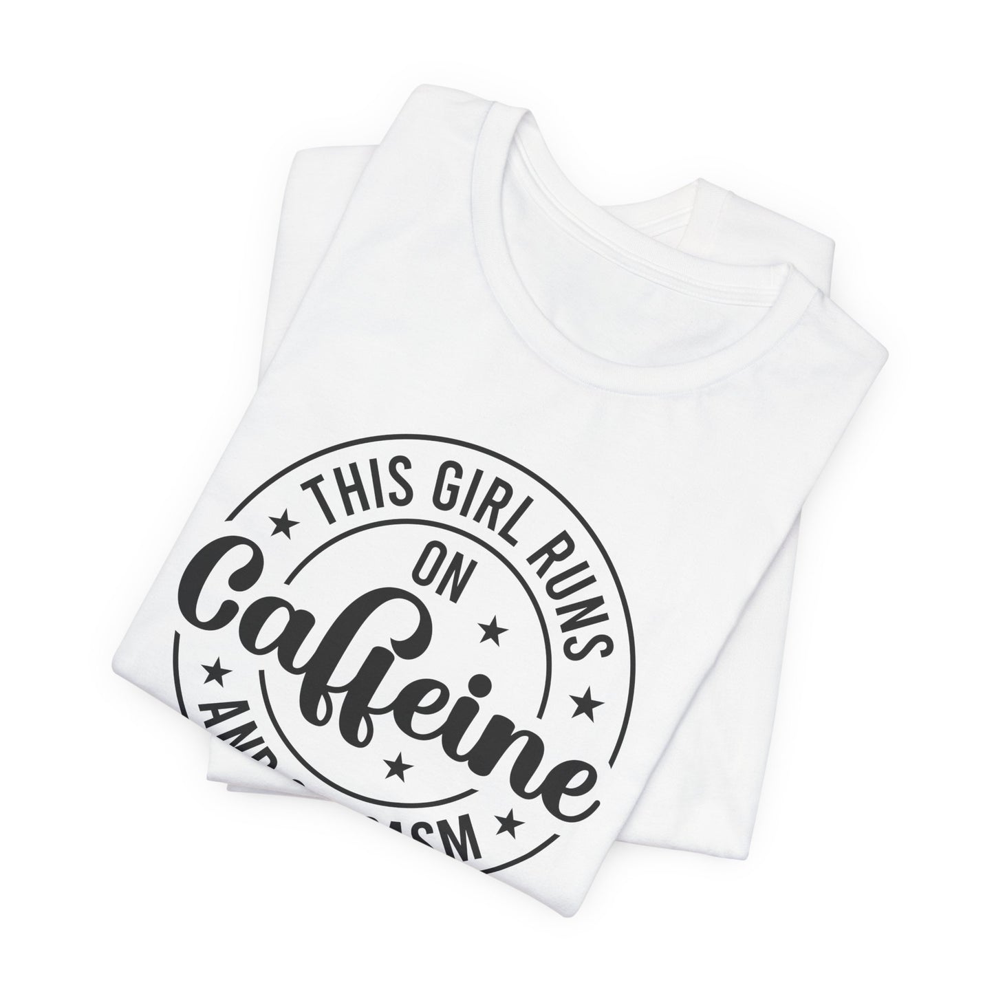 Running on Caffeine and Sarcasm T-Shirt