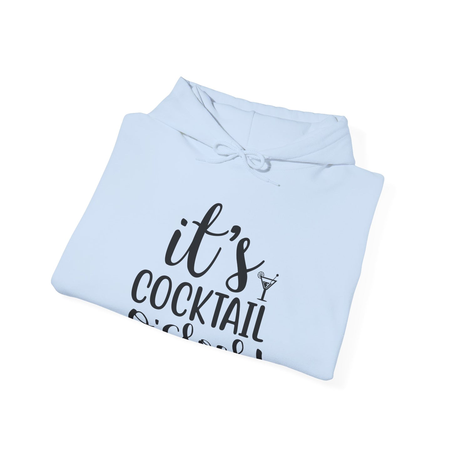 It's Cocktail O'Clock Hooded Sweatshirt