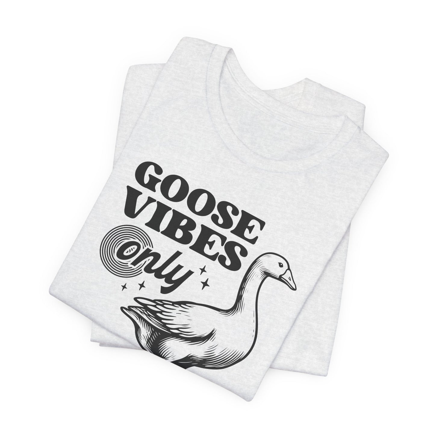 Goose Vibes T-Shirt