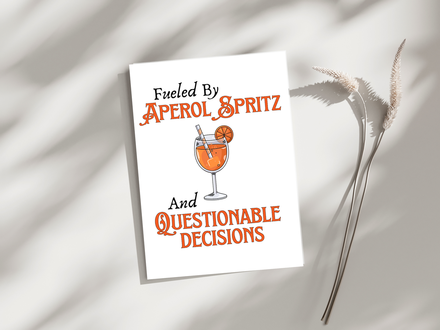 Fueled by Aperol Spritz and Questionable Decisions Digital Download